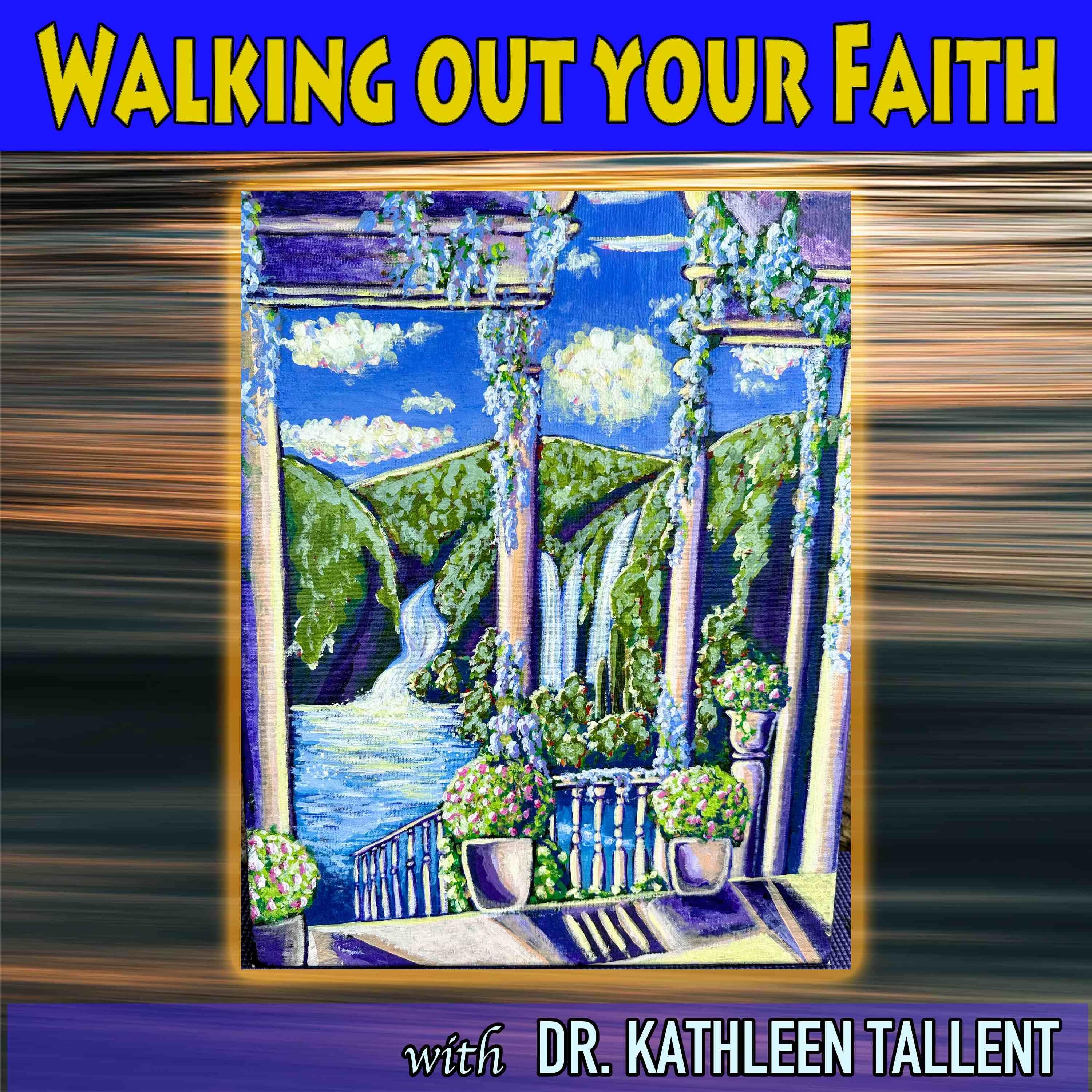 Walking out your Faith
