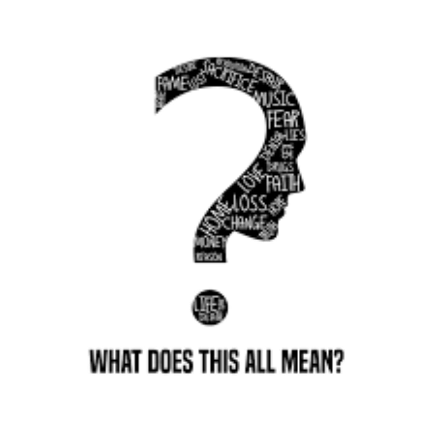 what dose this all mean?