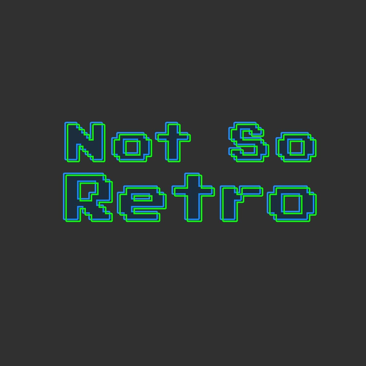 Not So Retro is a podcast about that sweet, sweet nostalgia÷