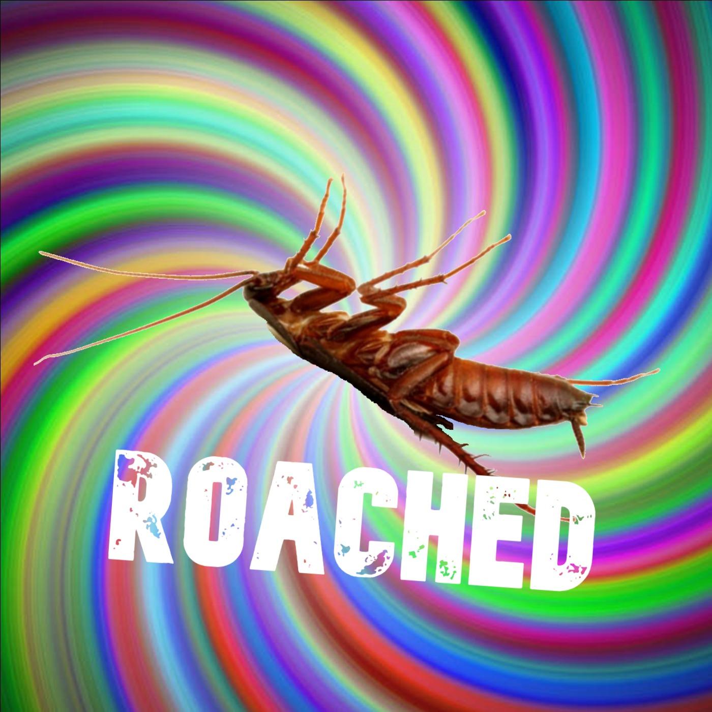 The Roached Podcast
