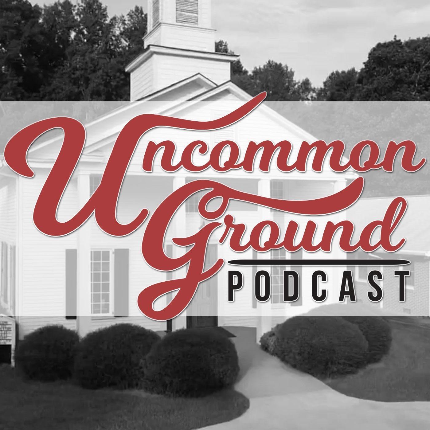 UnCommon Ground Podcast Presented By Allison Creek Presbyterian Church