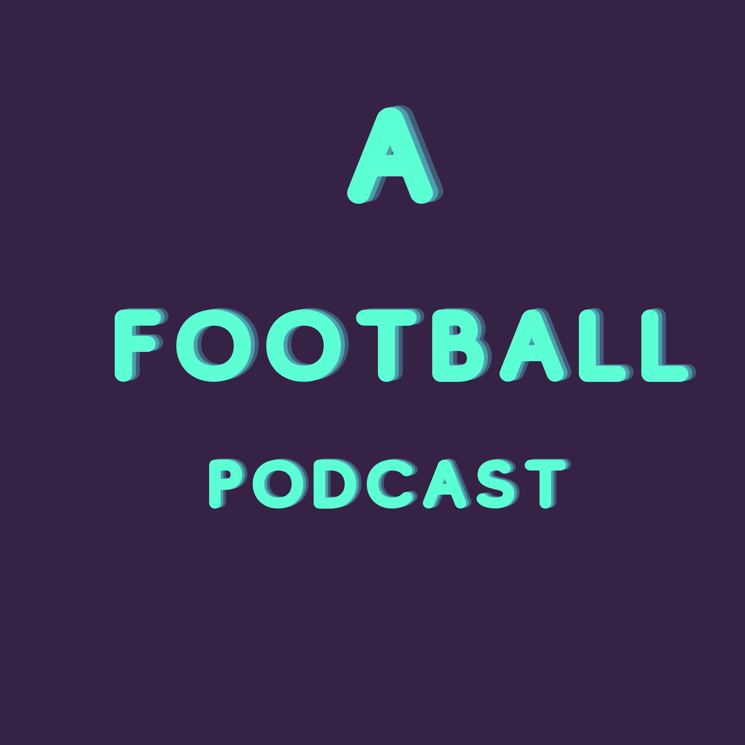 A Football Podcast