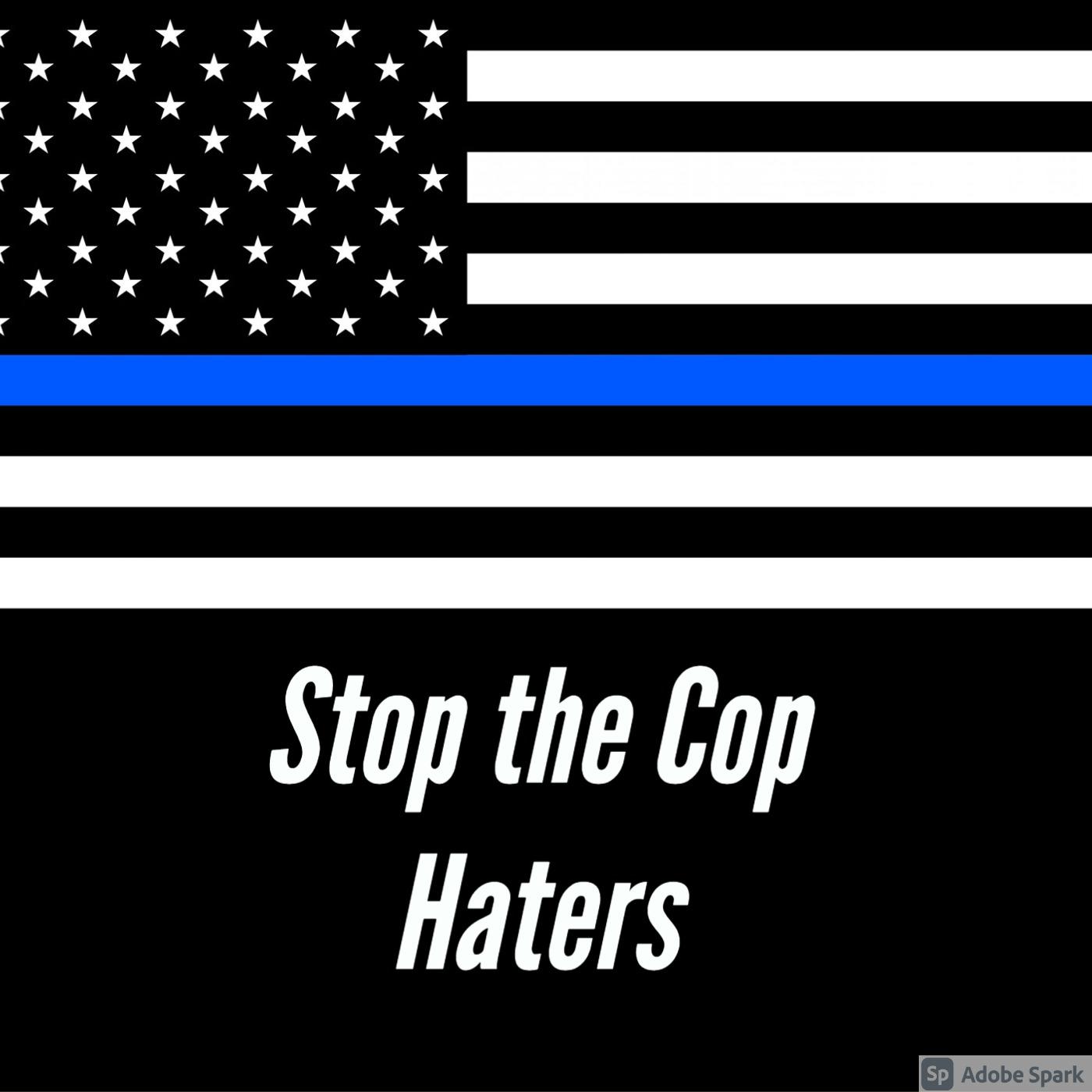 Stop the Cop Haters
