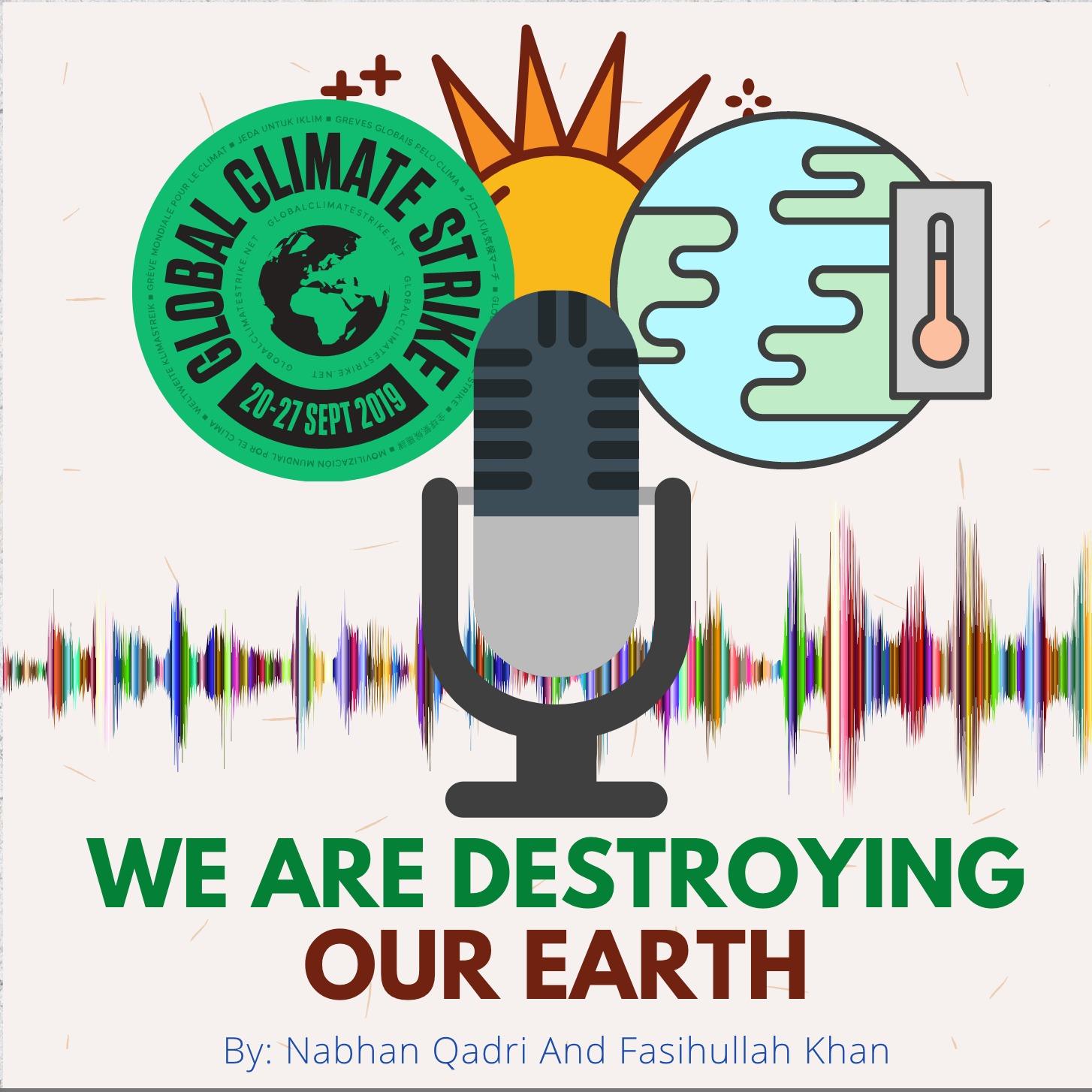 We are destroing our earth