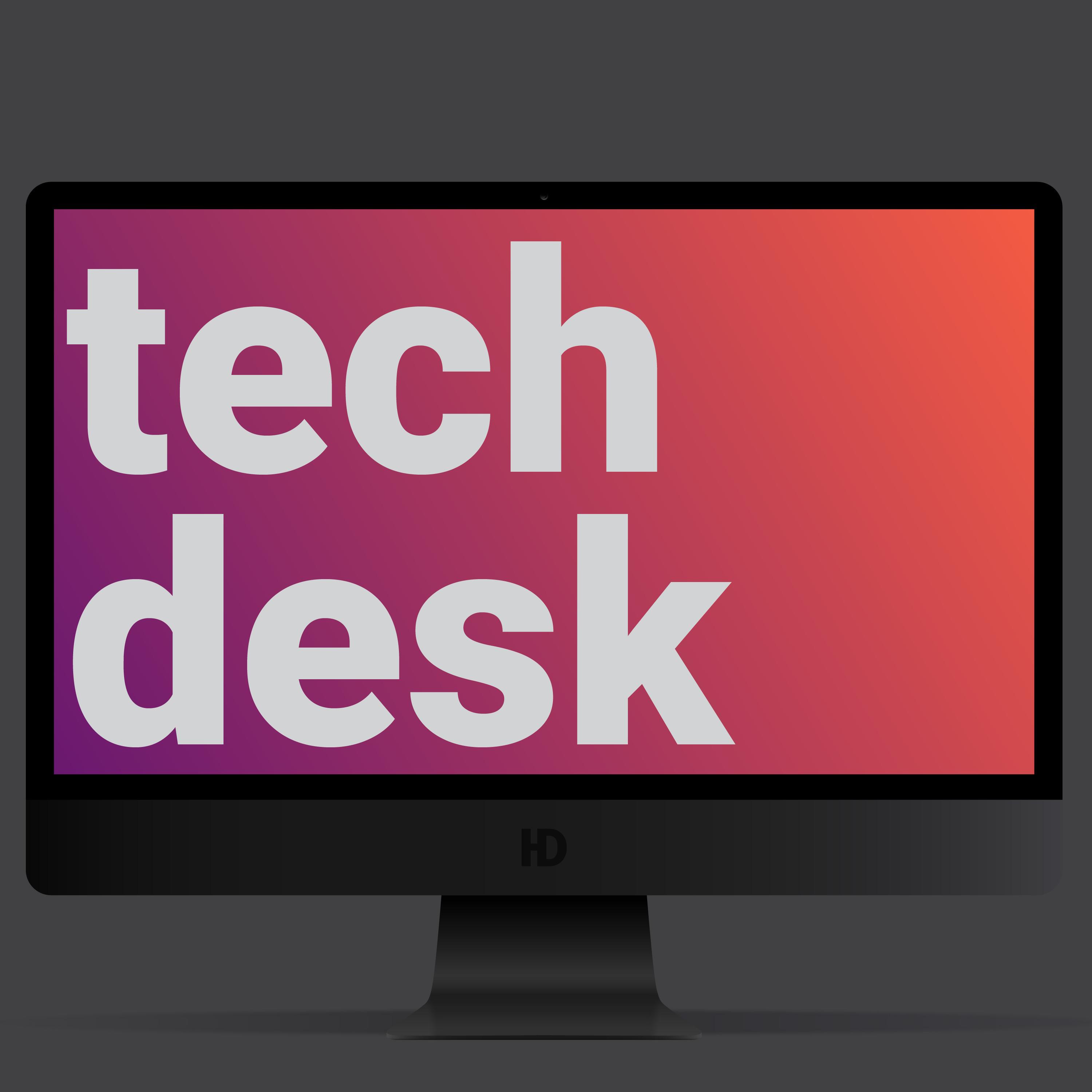 Tech Desk
