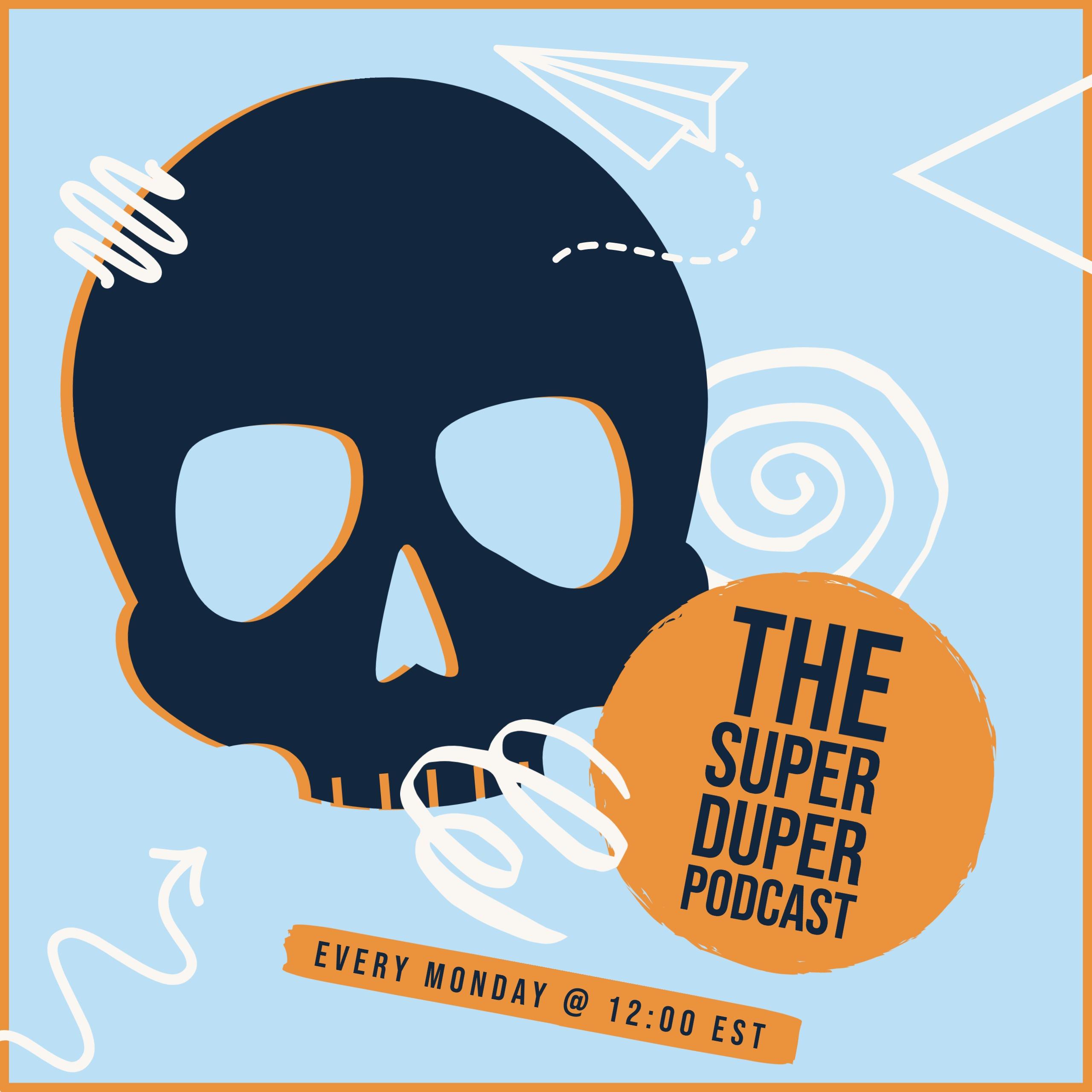 The Super Duper Podcast