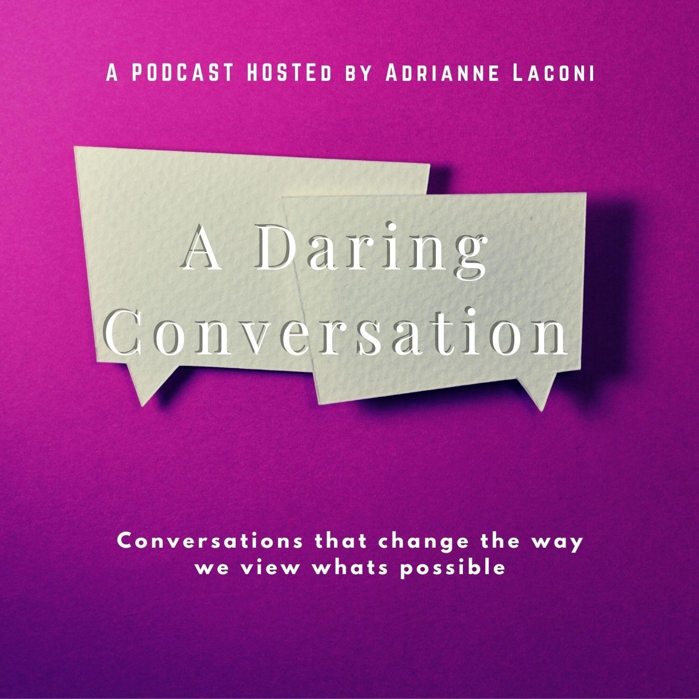 A Daring Conversation