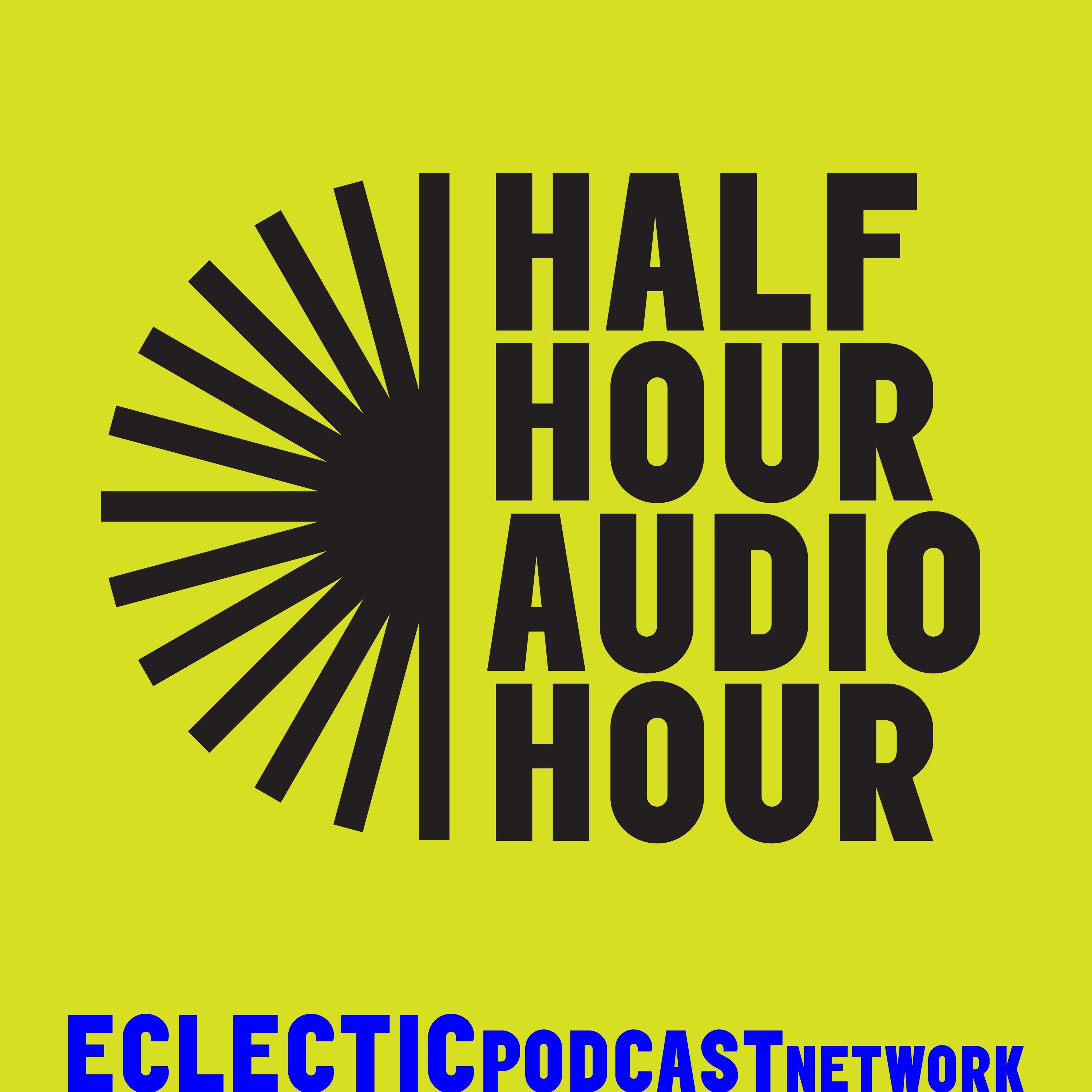 Half Hour Audio Hour
