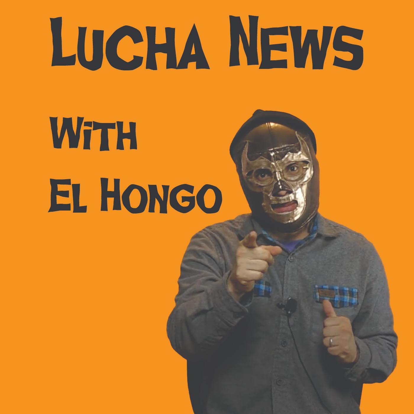 Lucha News with El Hongo