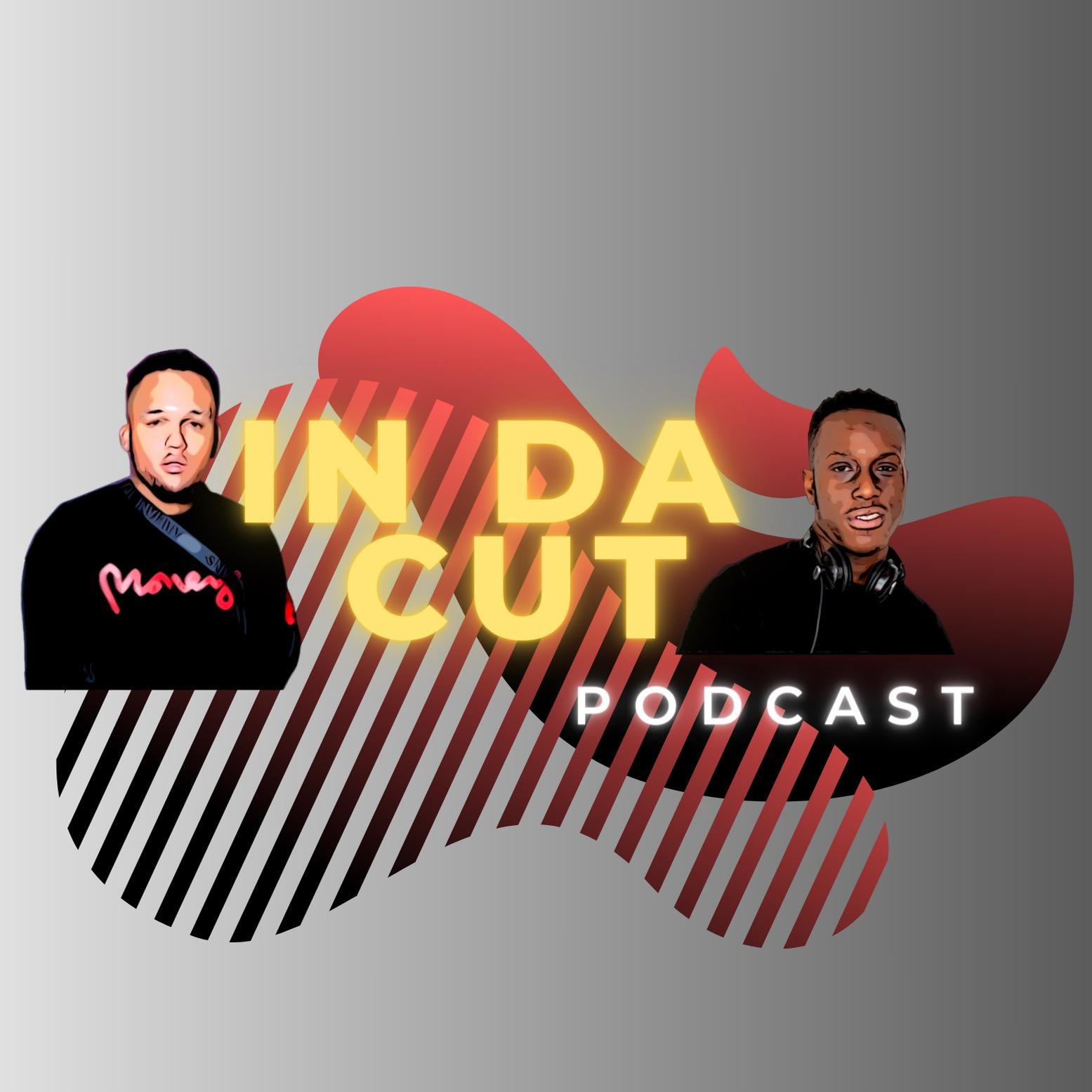 In Da Cut Podcast
