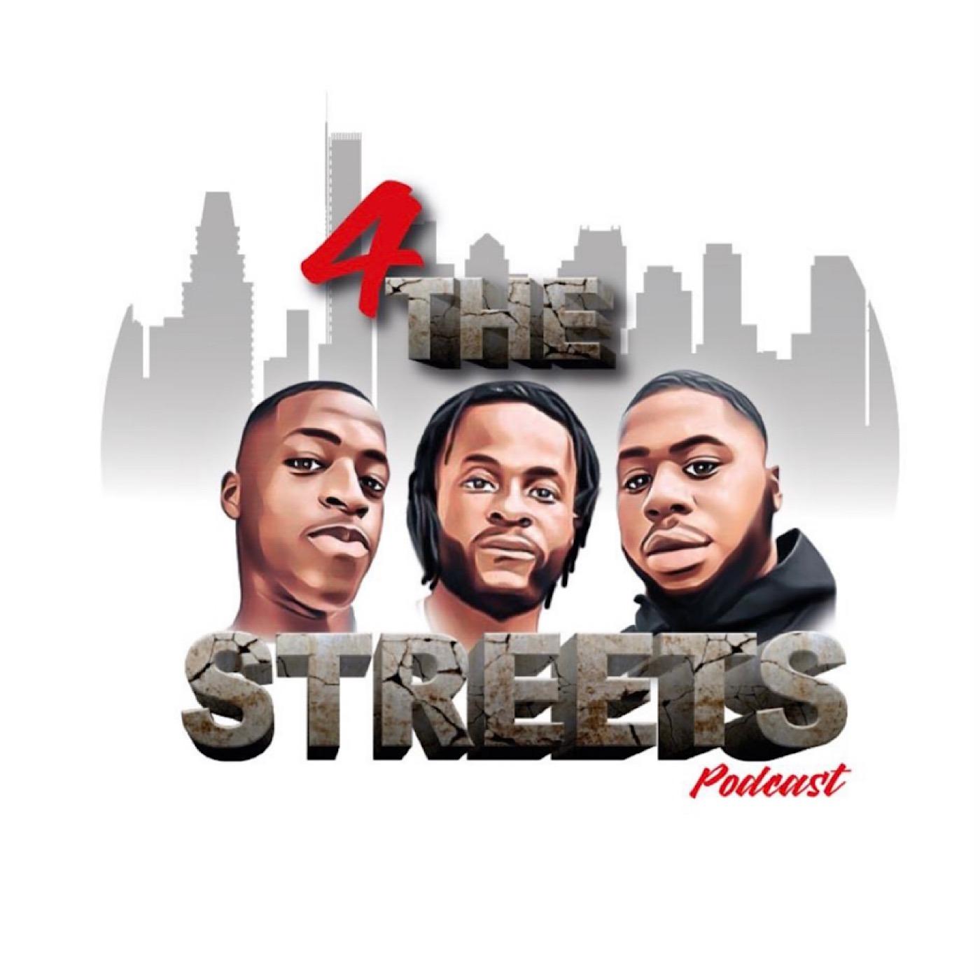 4TheStreets Podcast