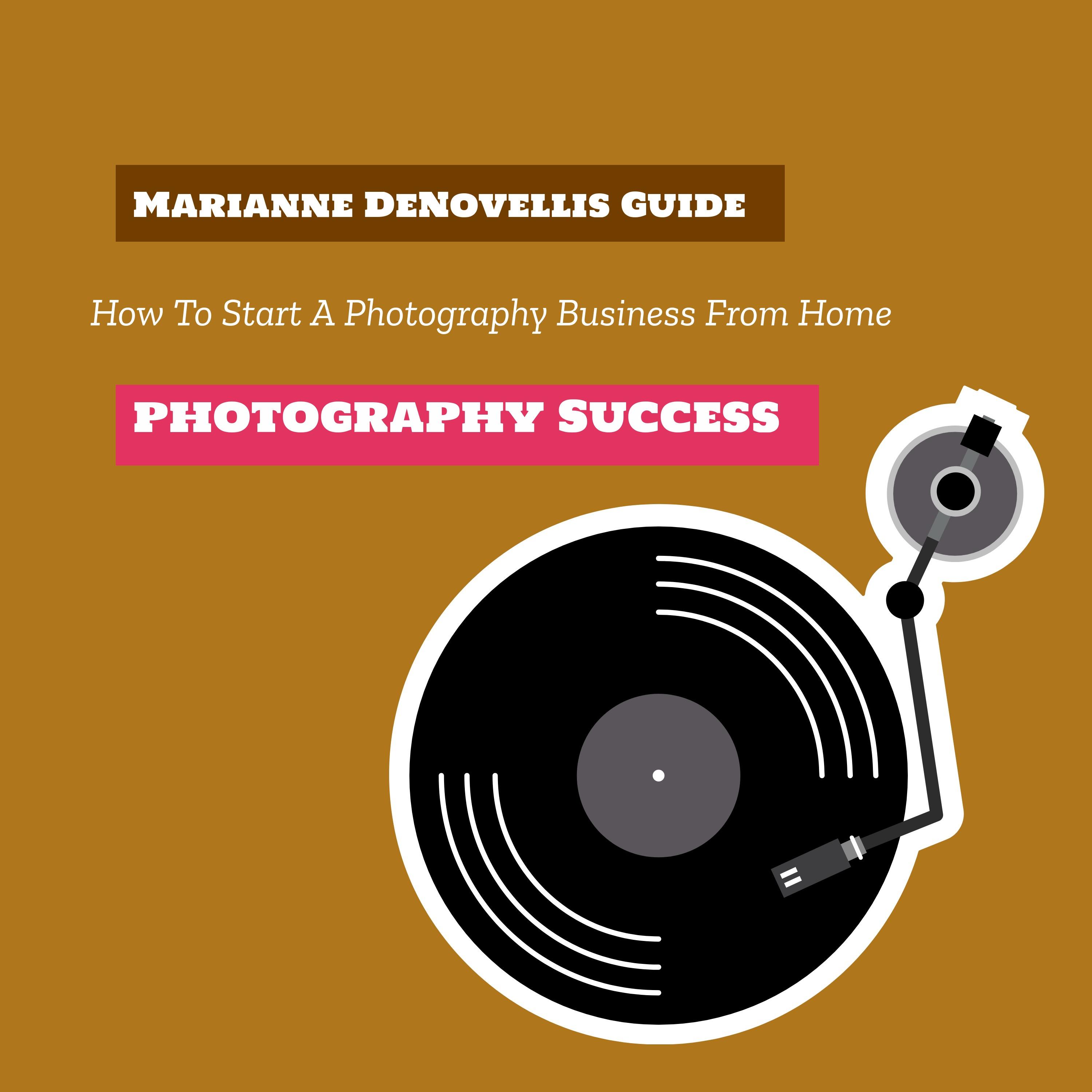 How To Start A Photography Business From Home
