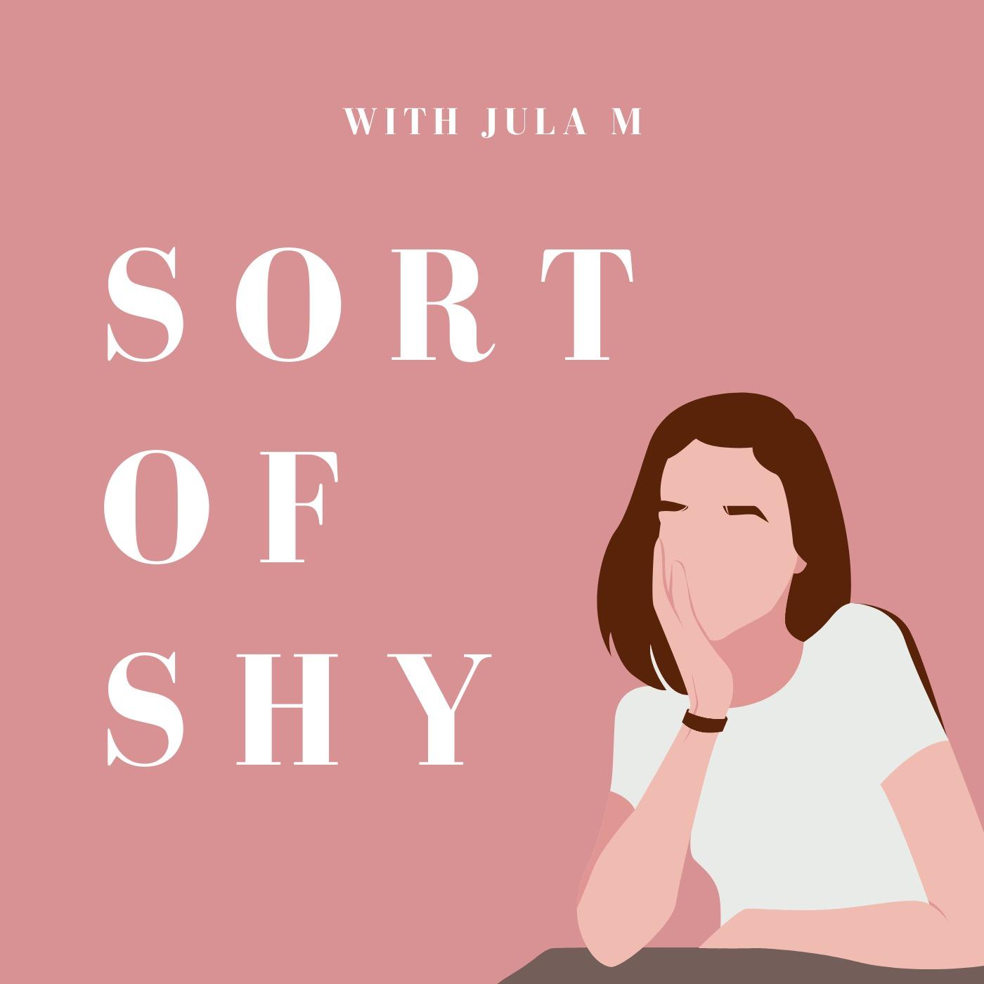 Sort of Shy