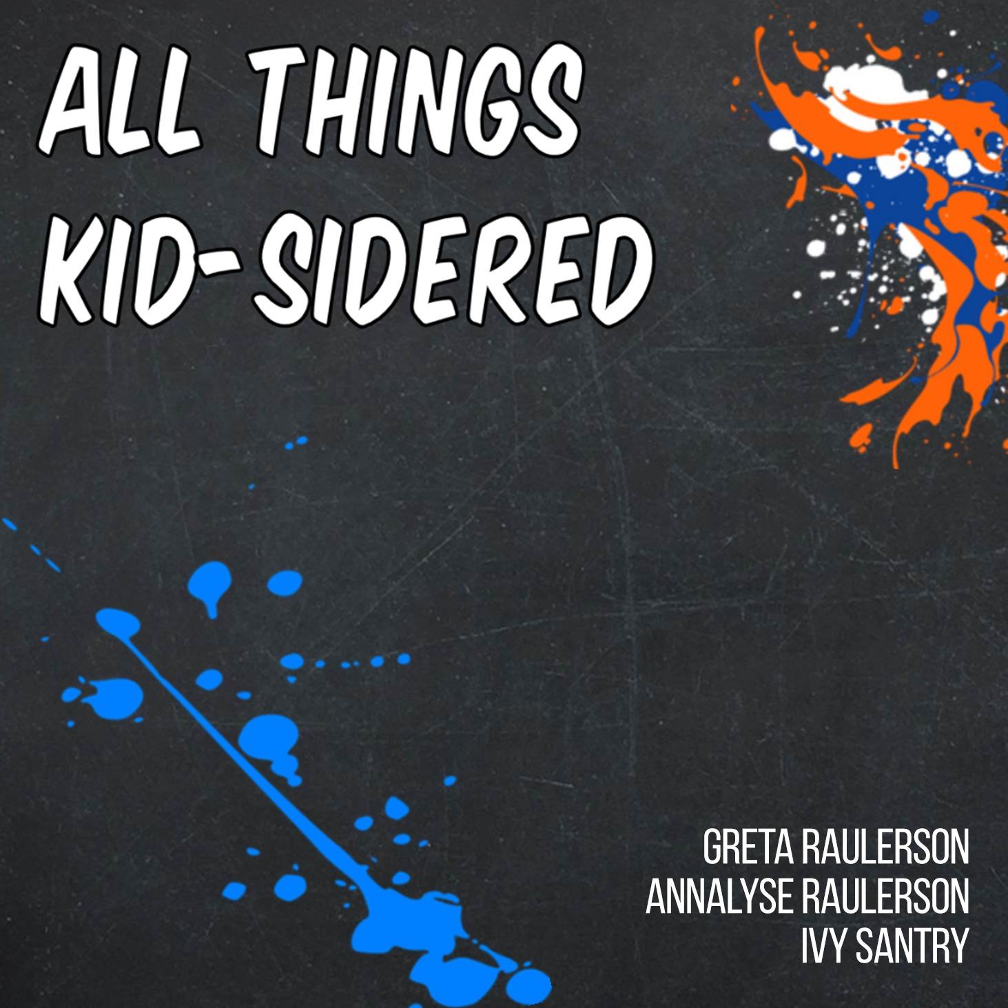 All Things Kid-sidered