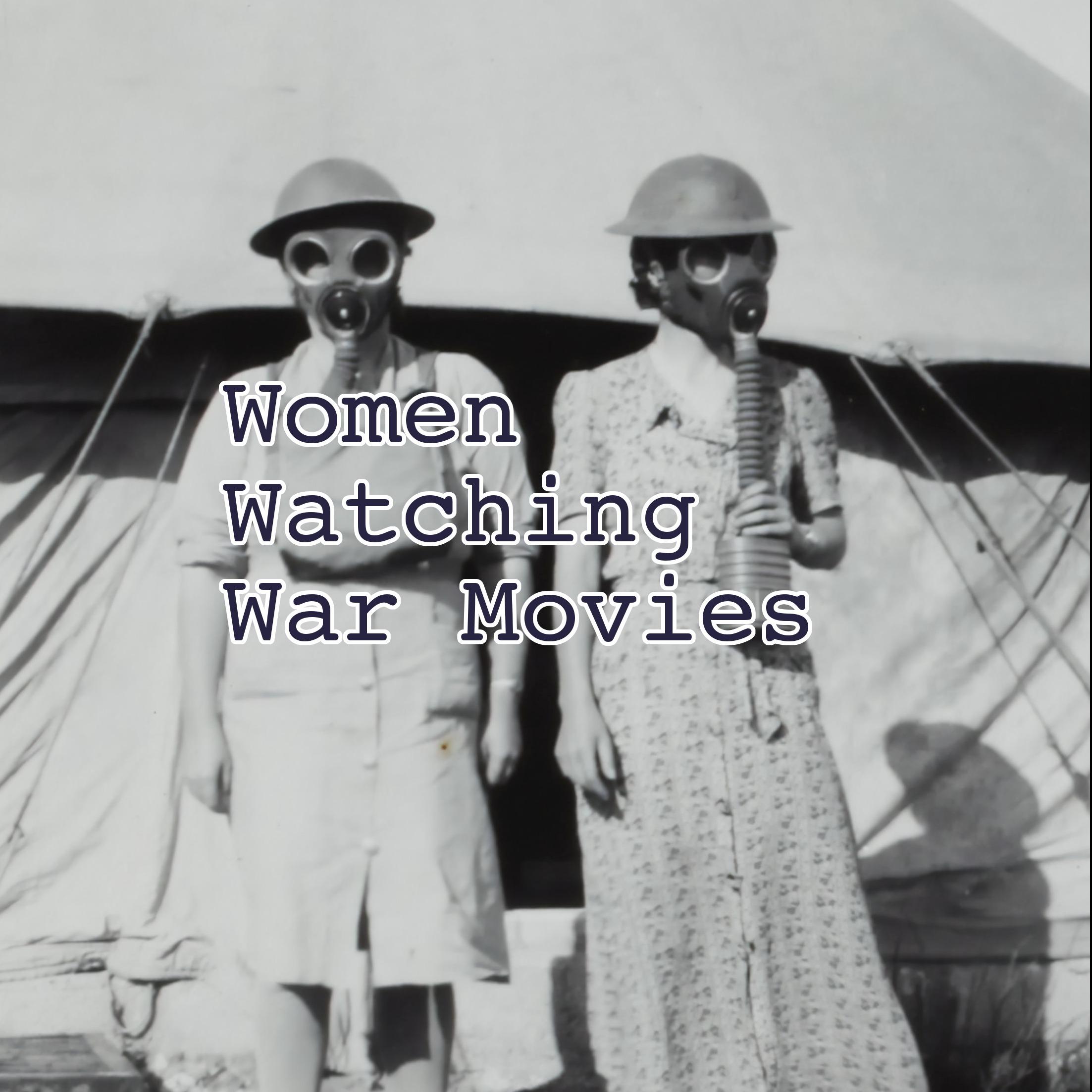 Women Watching War Movies