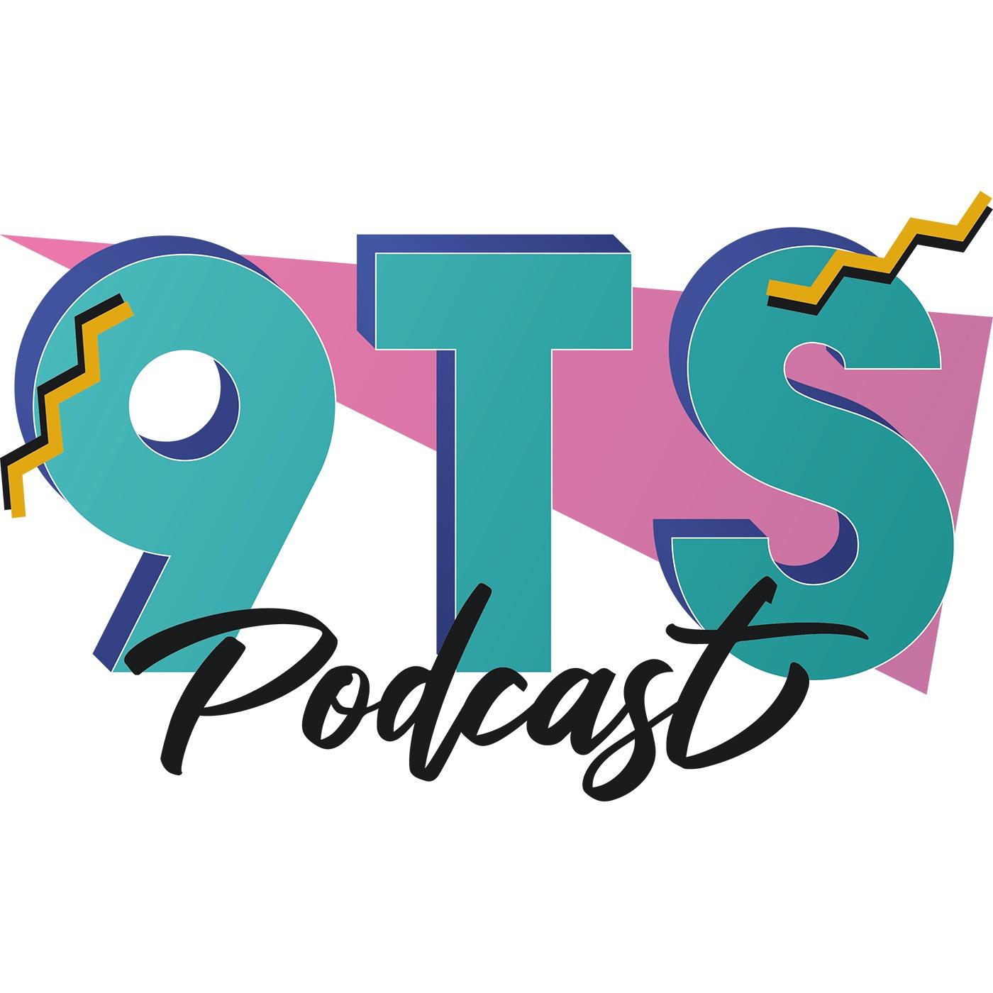 9TS Podcast
