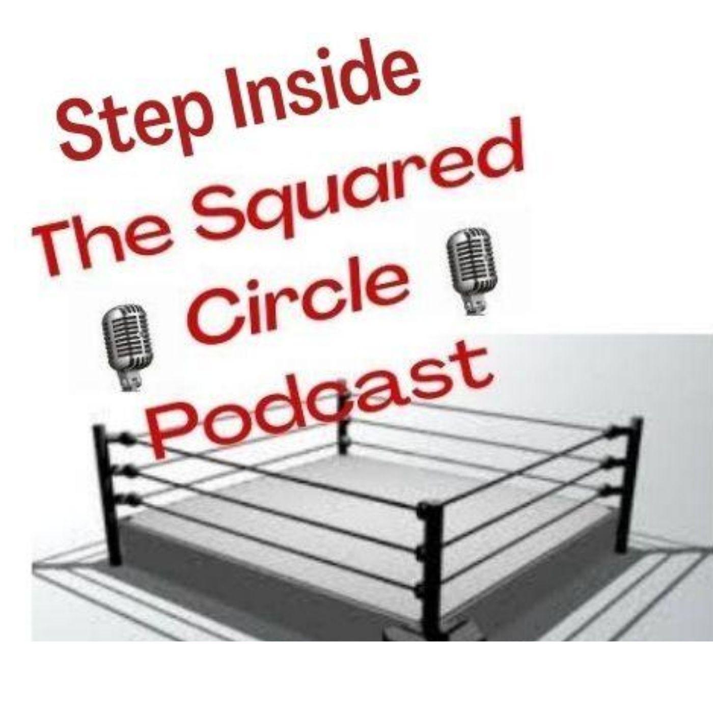 Step Inside The Squared Circle Podcast Redcircle