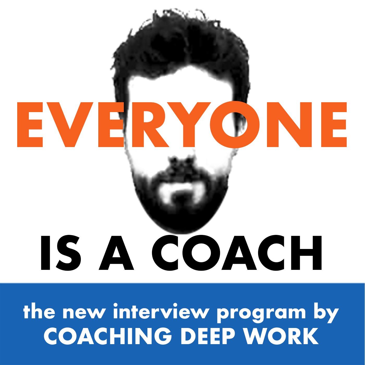 Everyone is a Coach