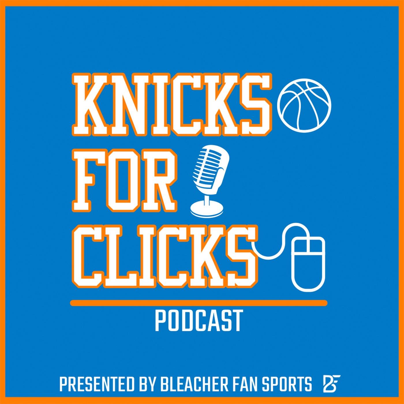 Knicks For Clicks Podcast