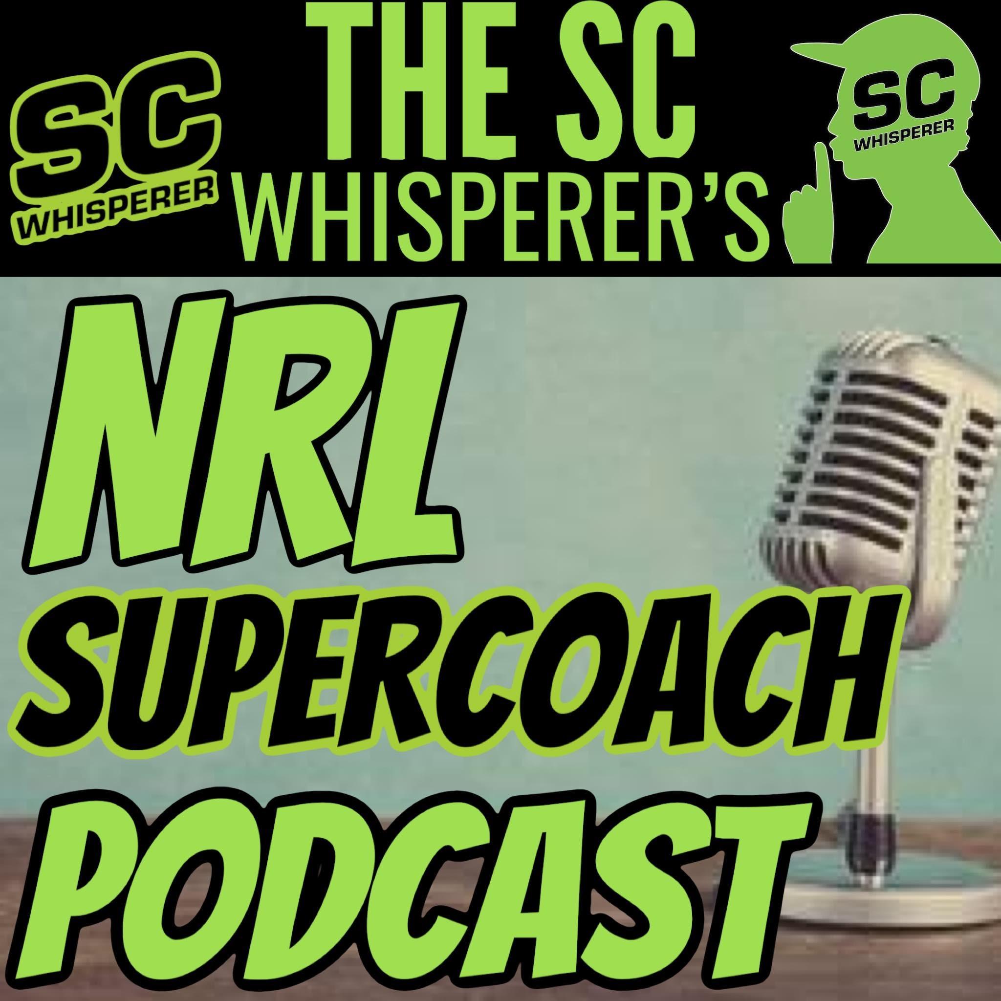 SC Whisperer's NRL Supercoach Podcast