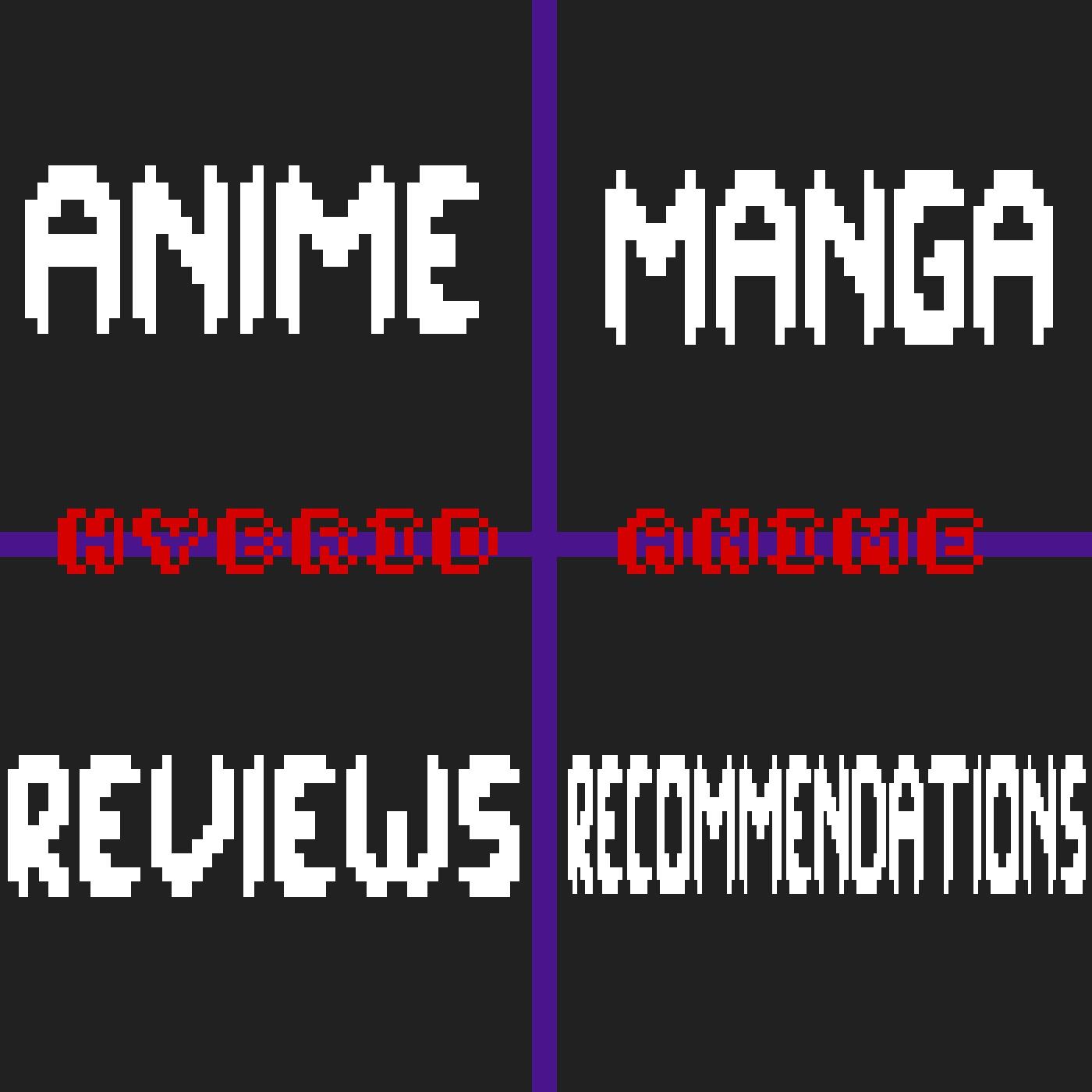 Hybrid Anime Podcast