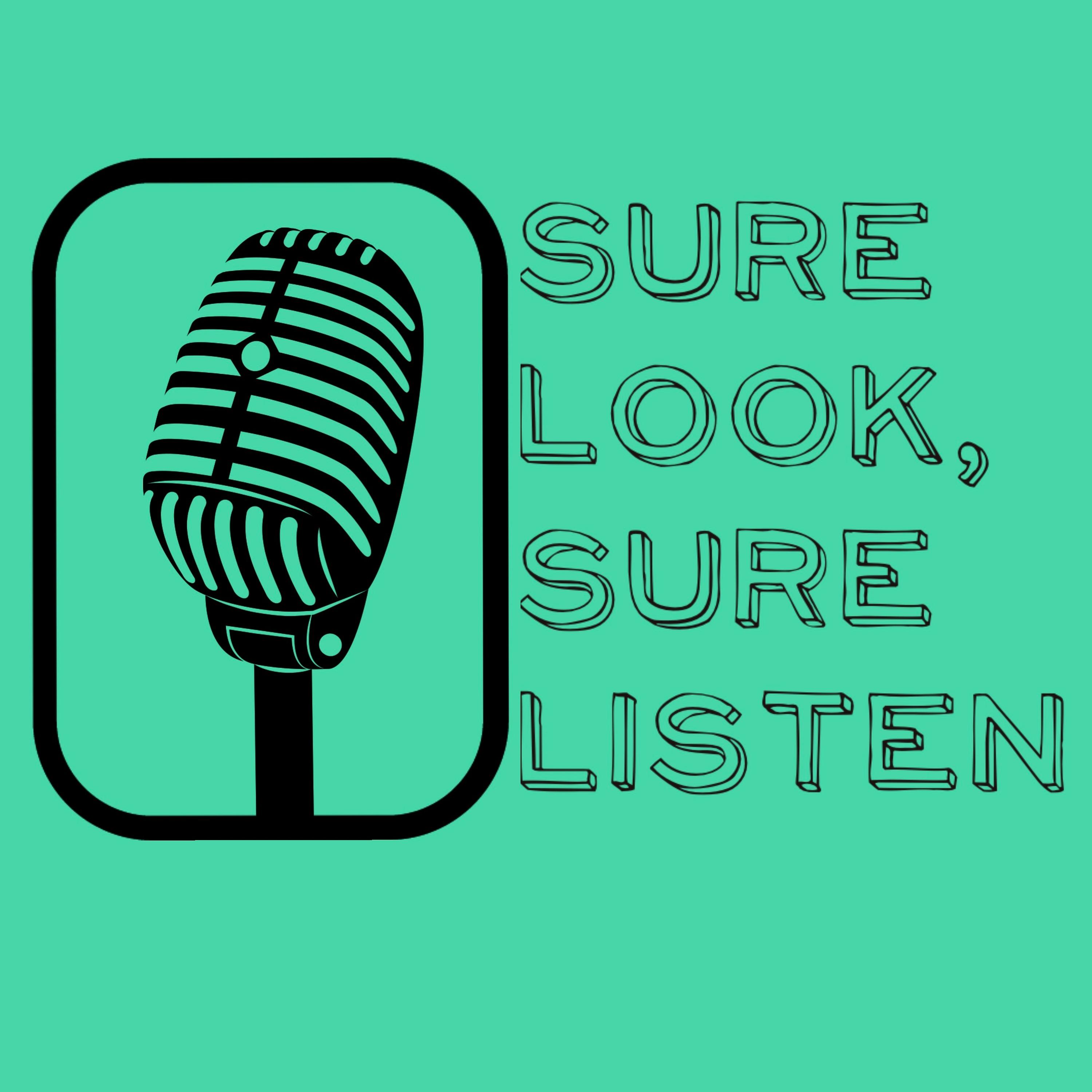 Sure Look, Sure Listen