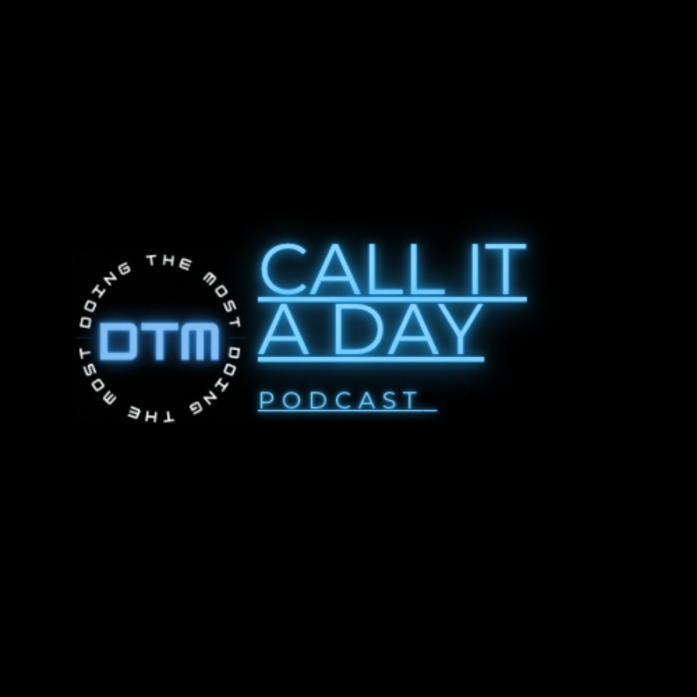 Call It a Day