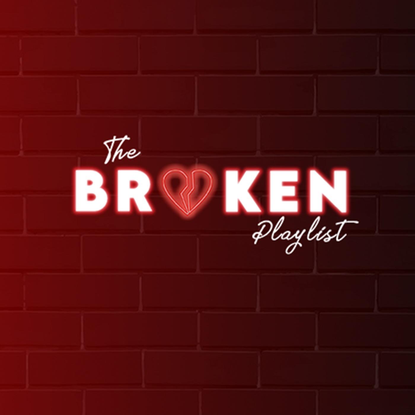 The Broken Playlist