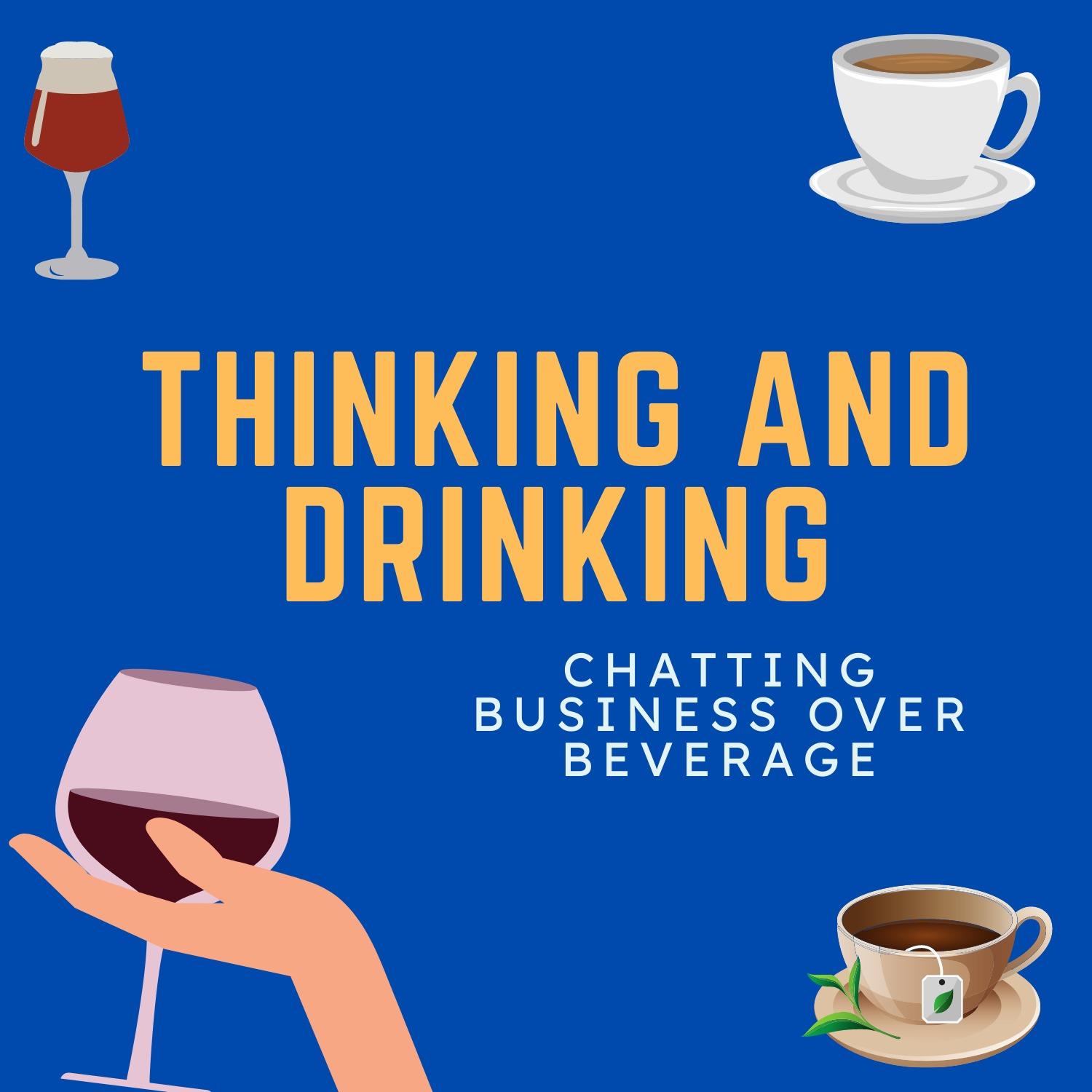 Thinking and Drinking / Beverage and Leverage