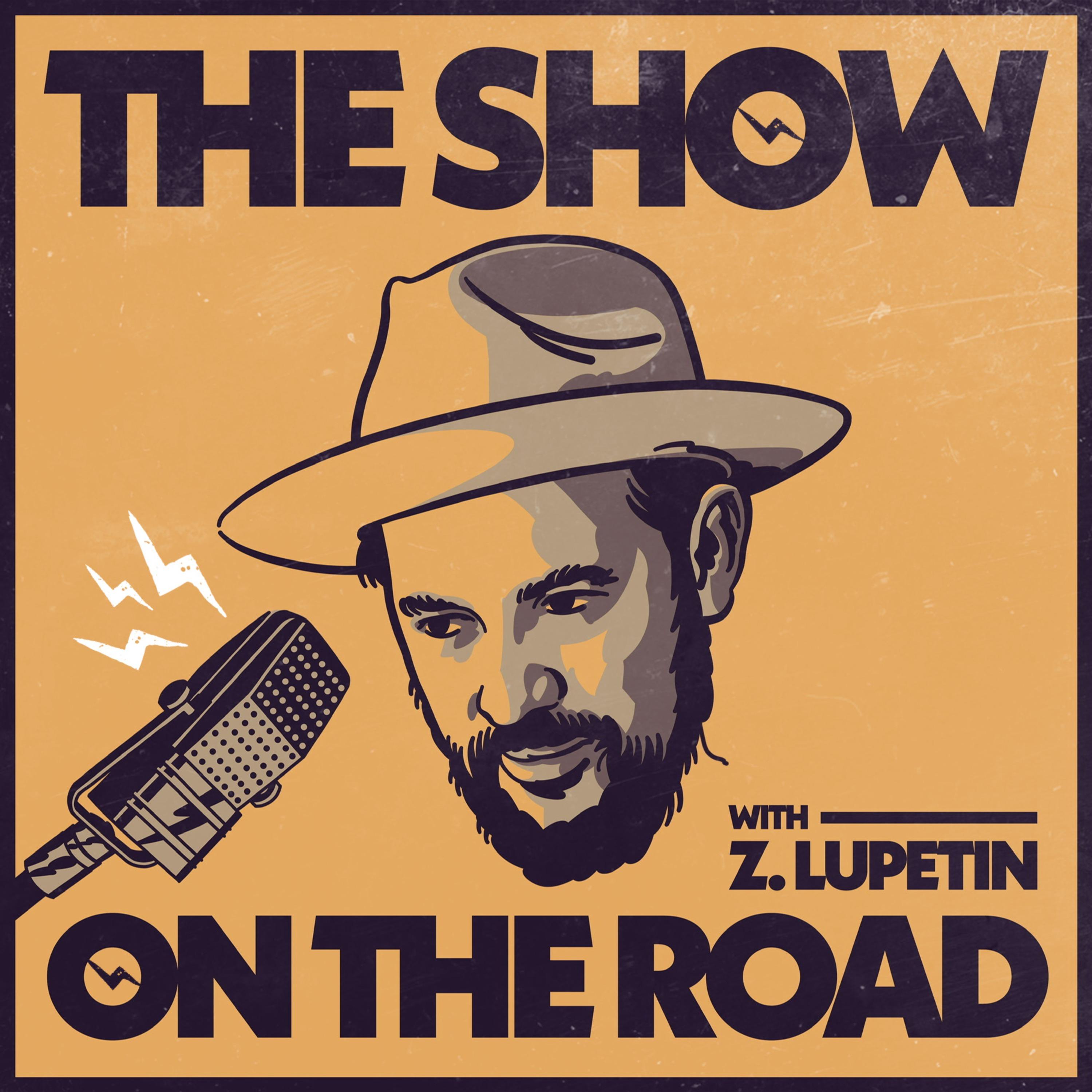 3000px x 3000px - The Show On The Road with Z. Lupetin | RedCircle