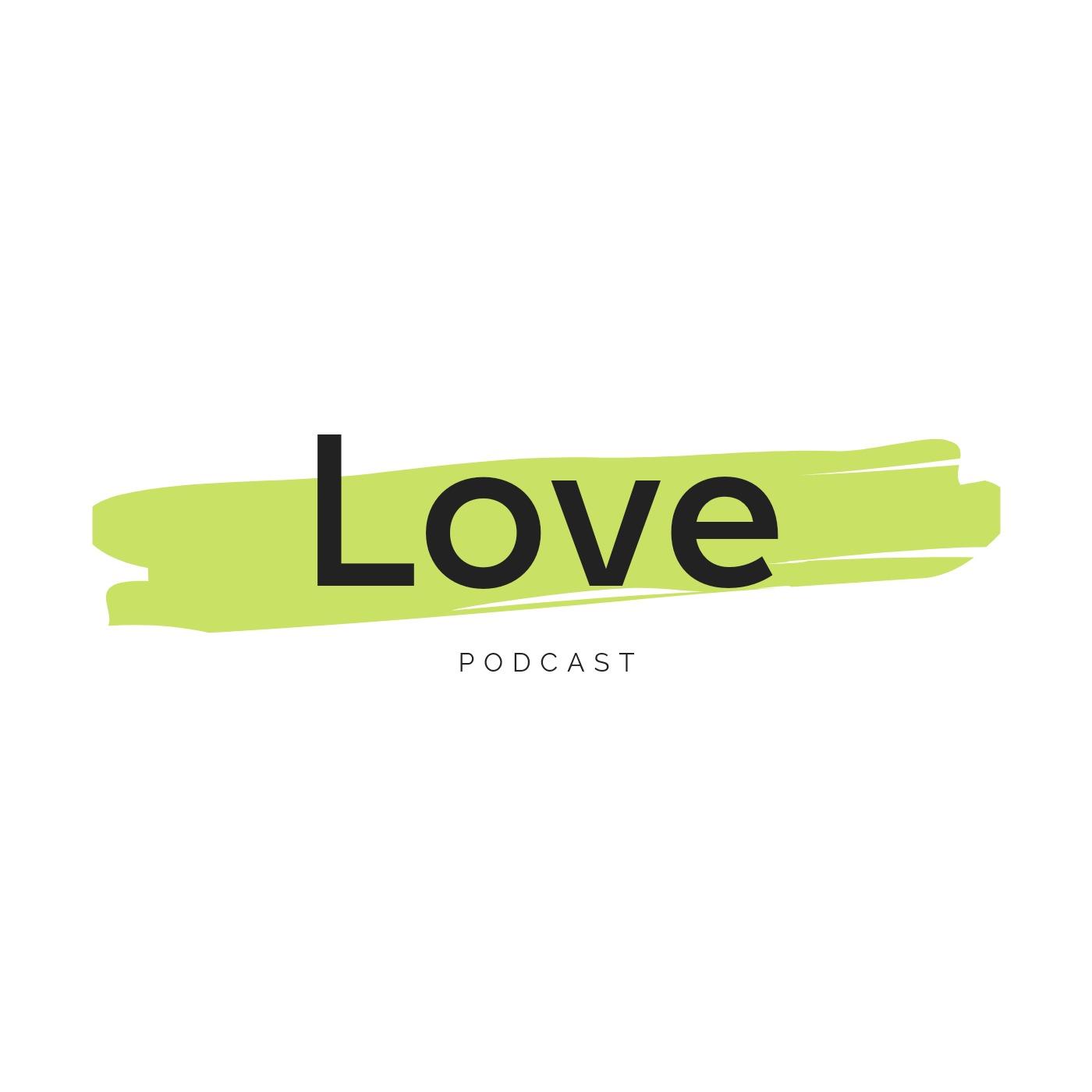 Love podcast