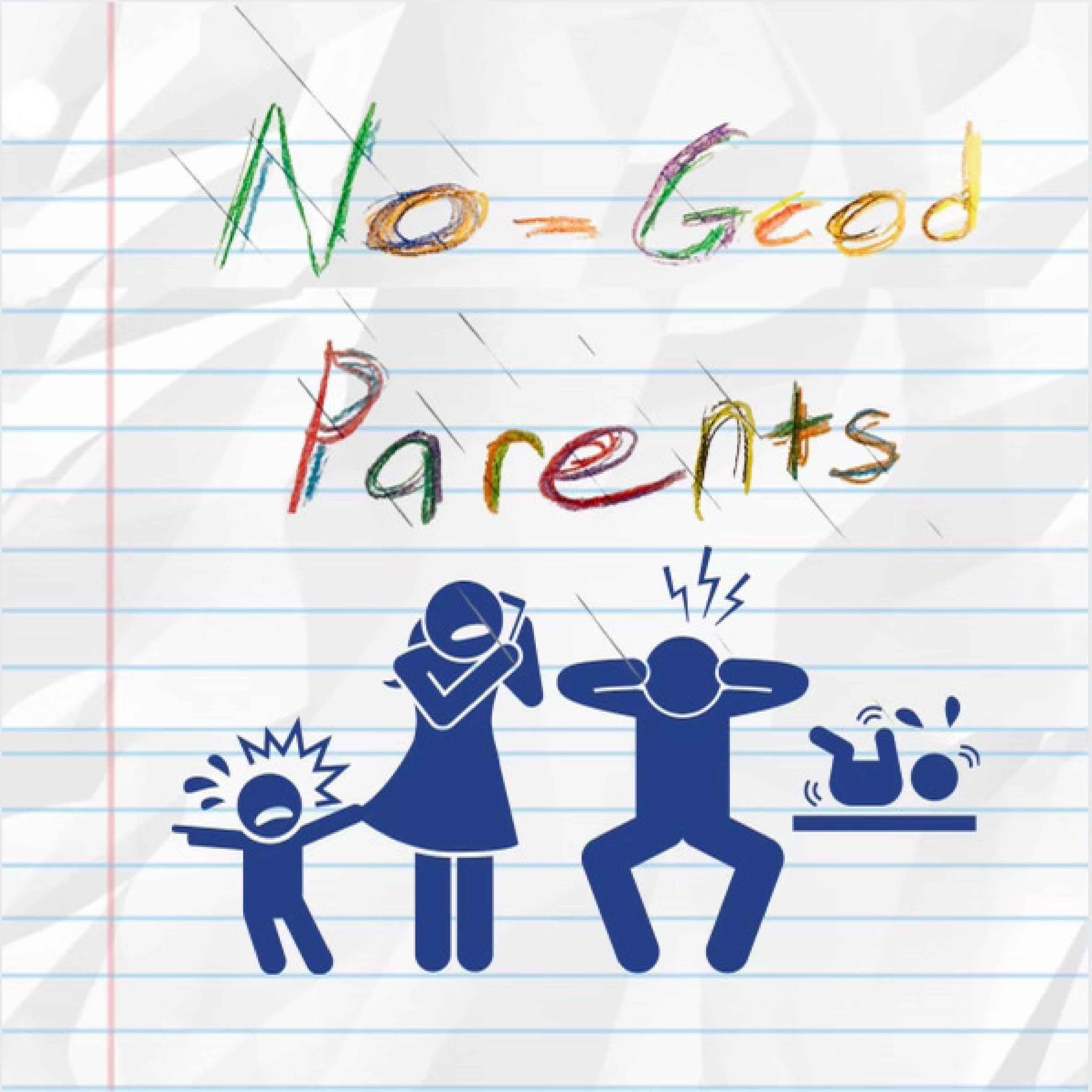 No-Good Parents