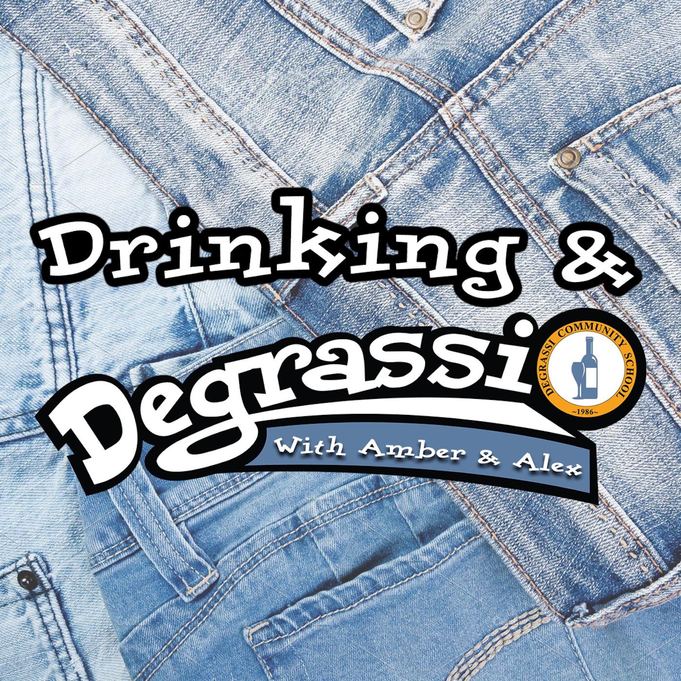 Drinking & Degrassi
