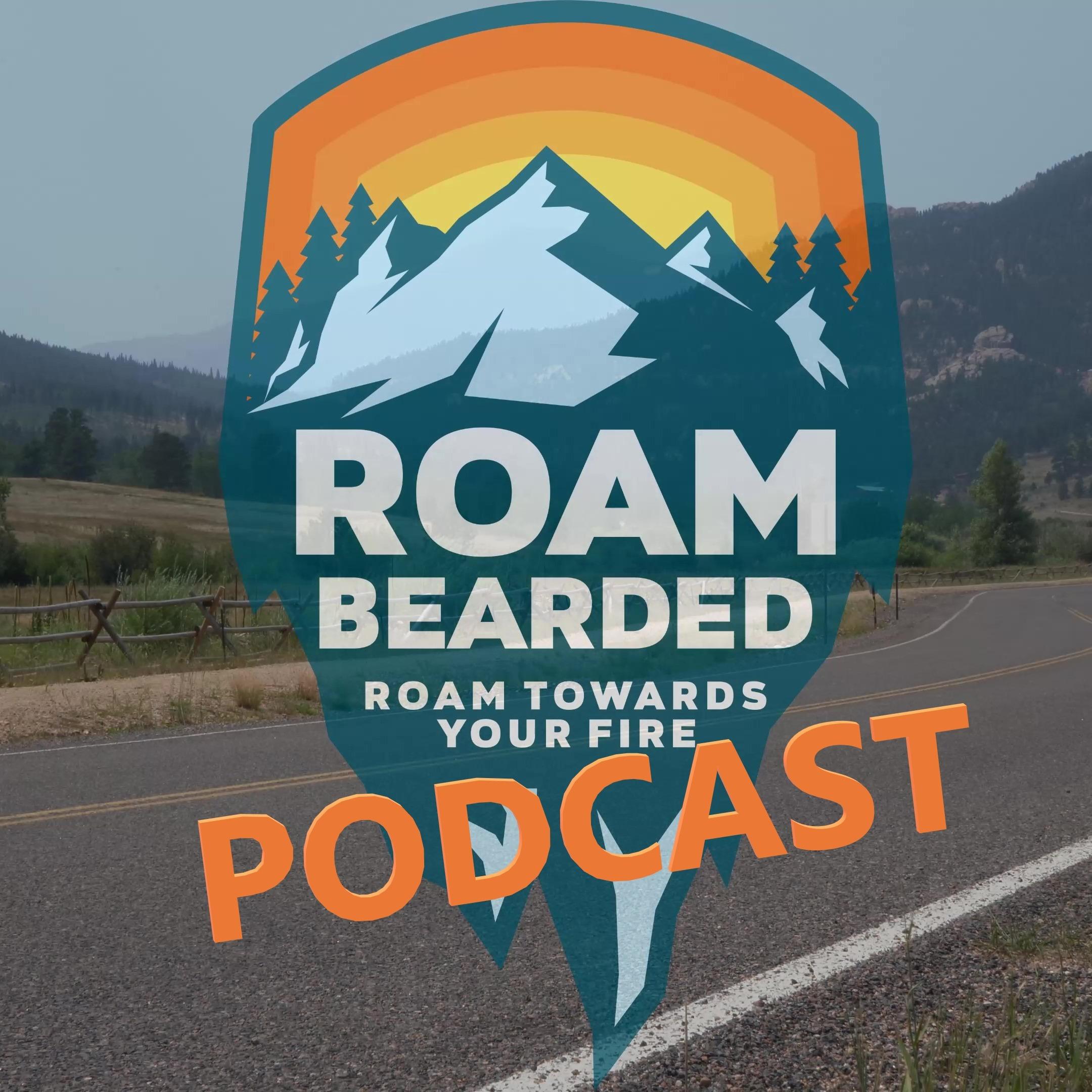 Roam Bearded Podcast