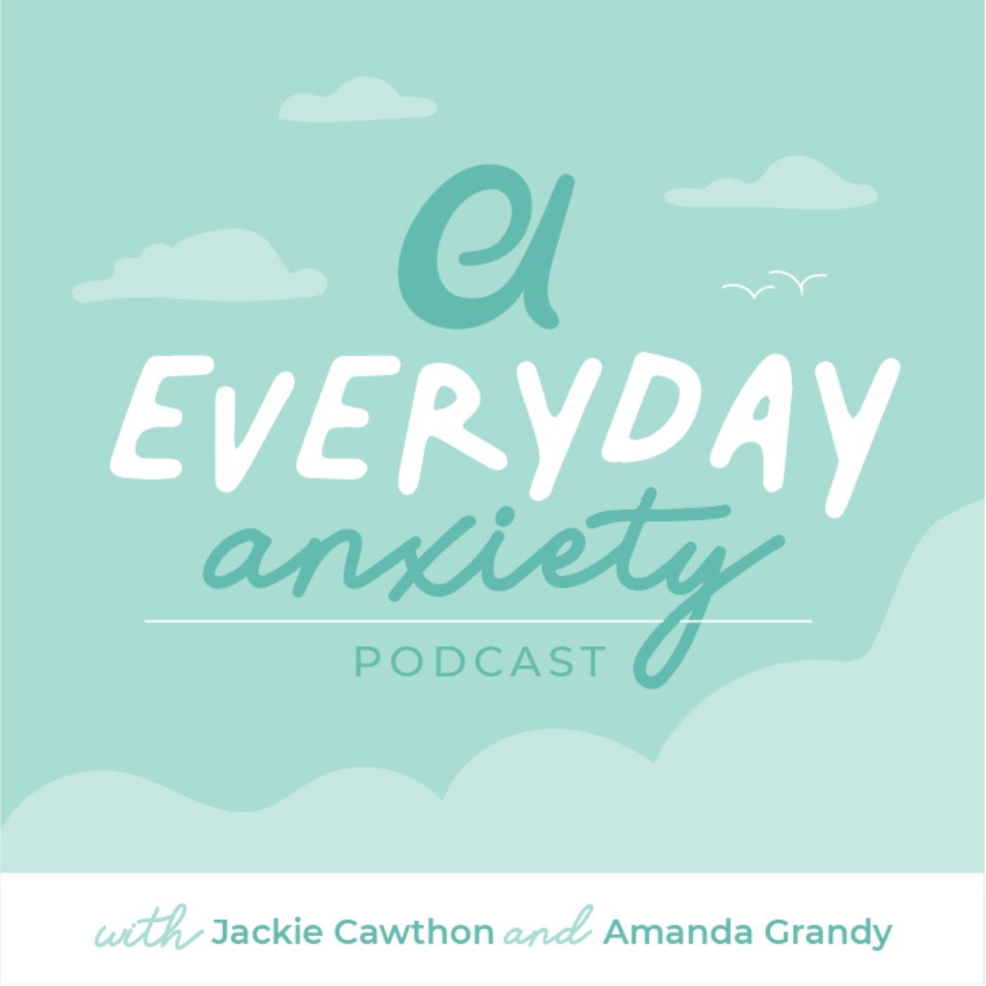 Everyday Anxiety Podcast