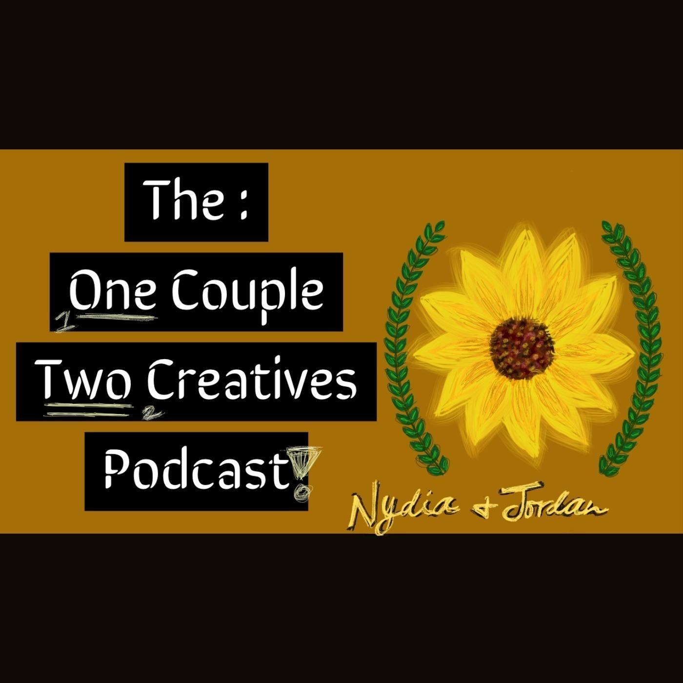 The One Couple Two Creatives Podcast