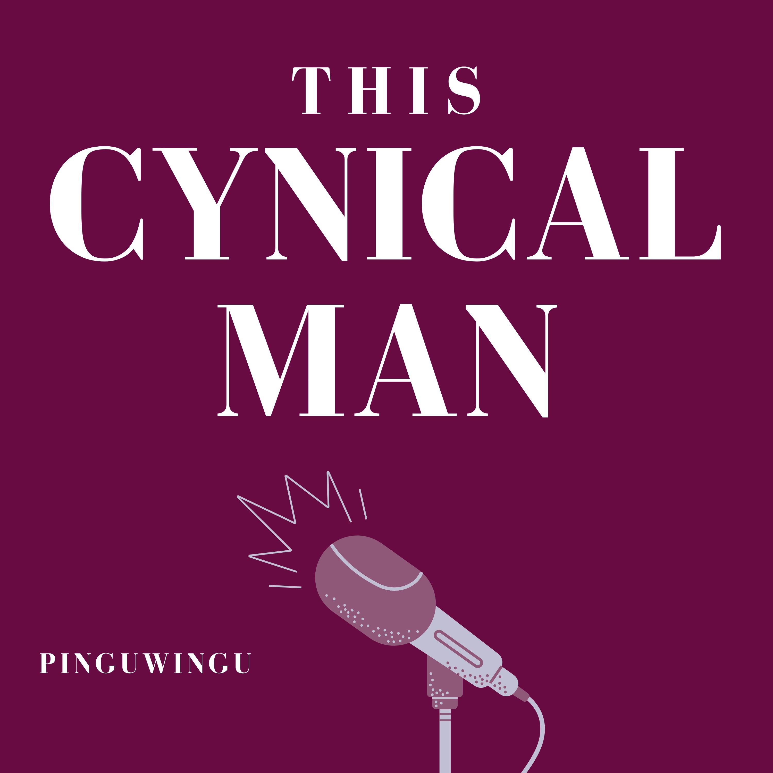 This Cynical Man