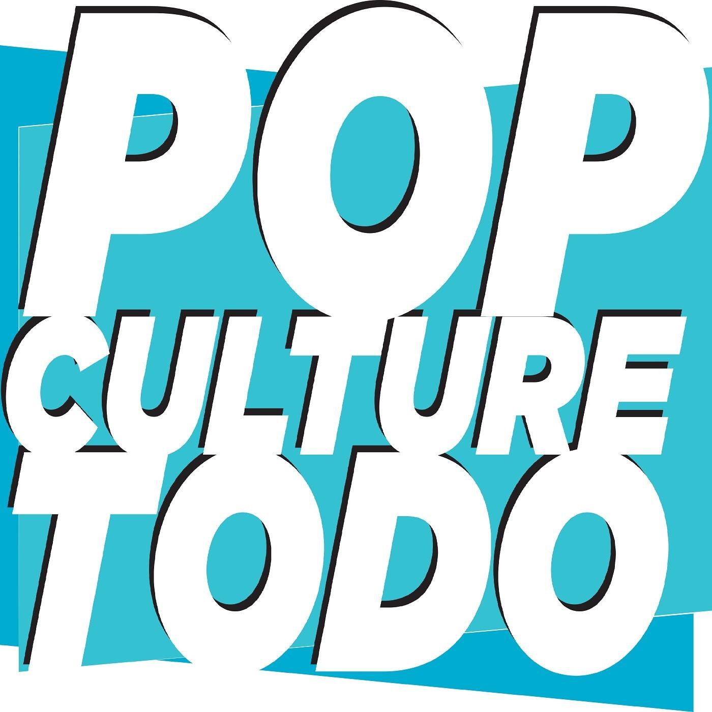 Pop Culture ToDo