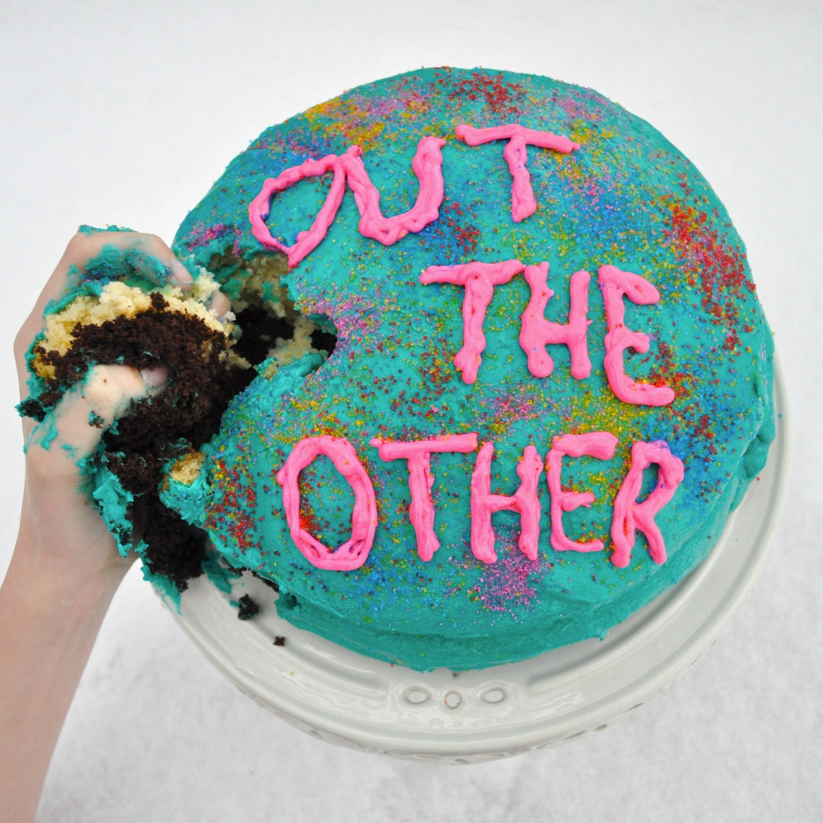 Out the Other