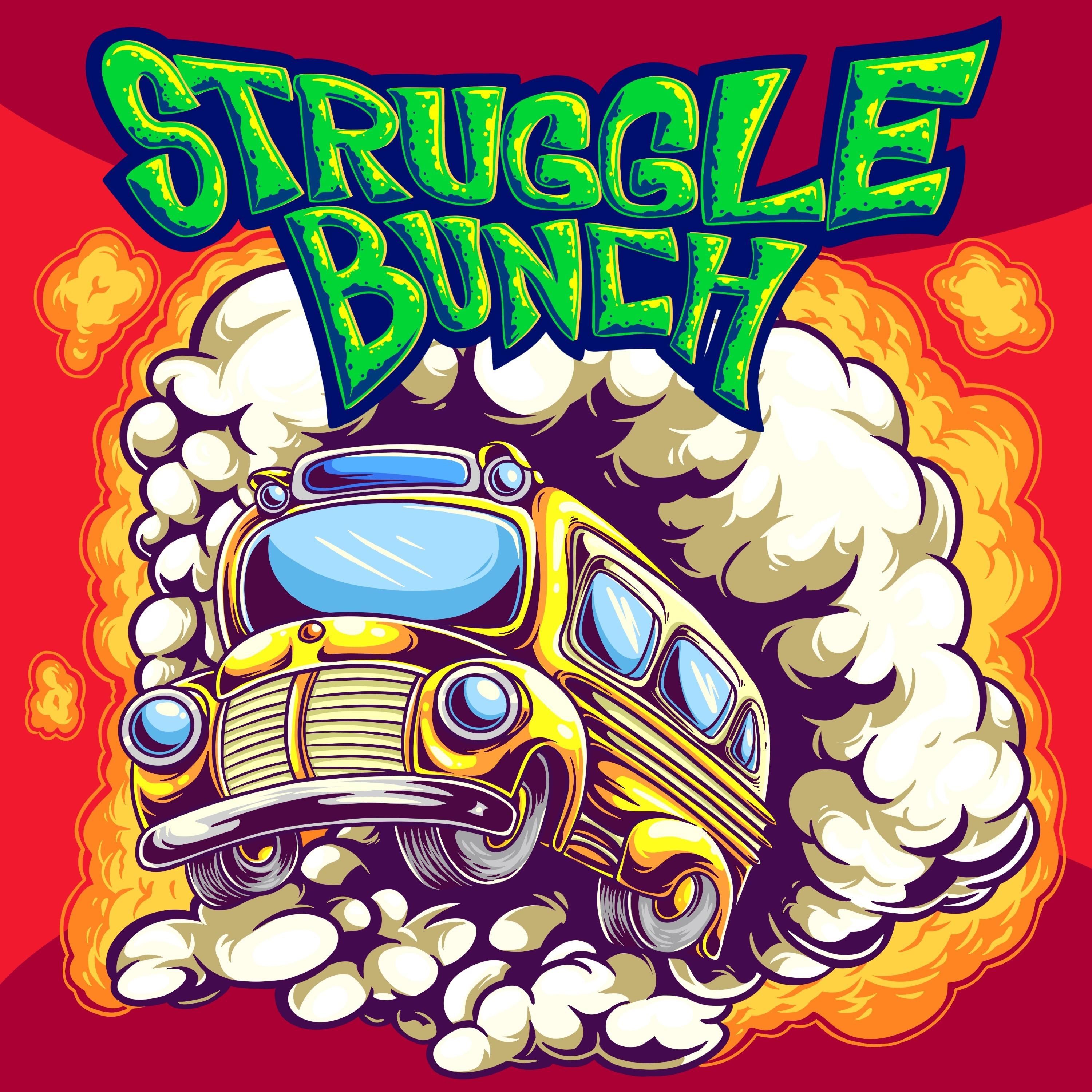 Struggle Bunch