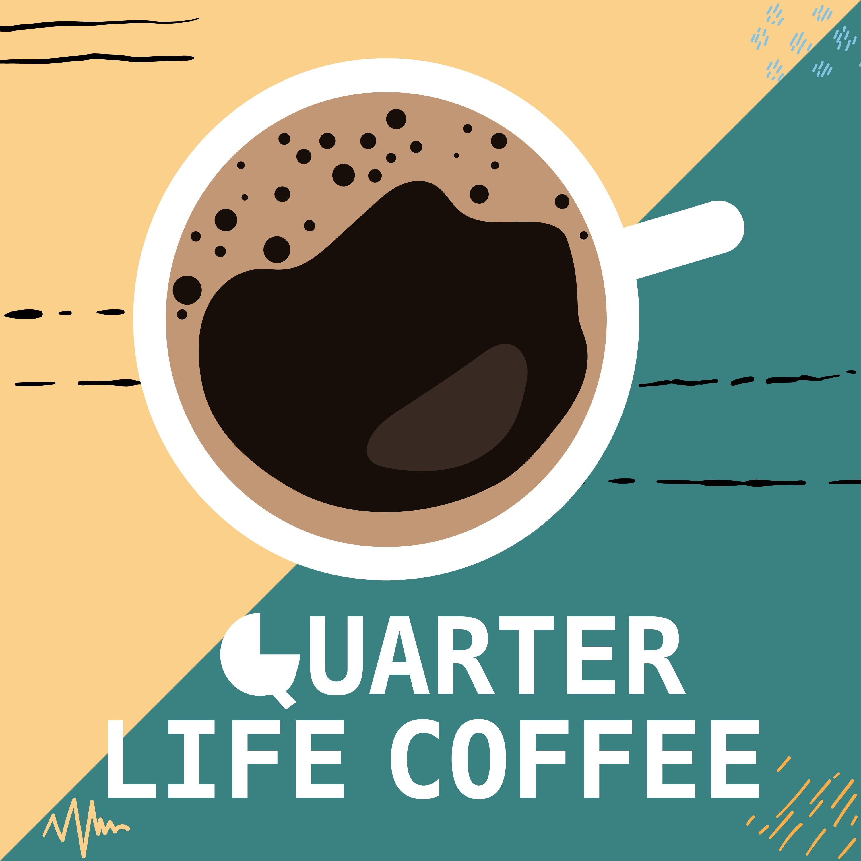 Quarter Life Coffee