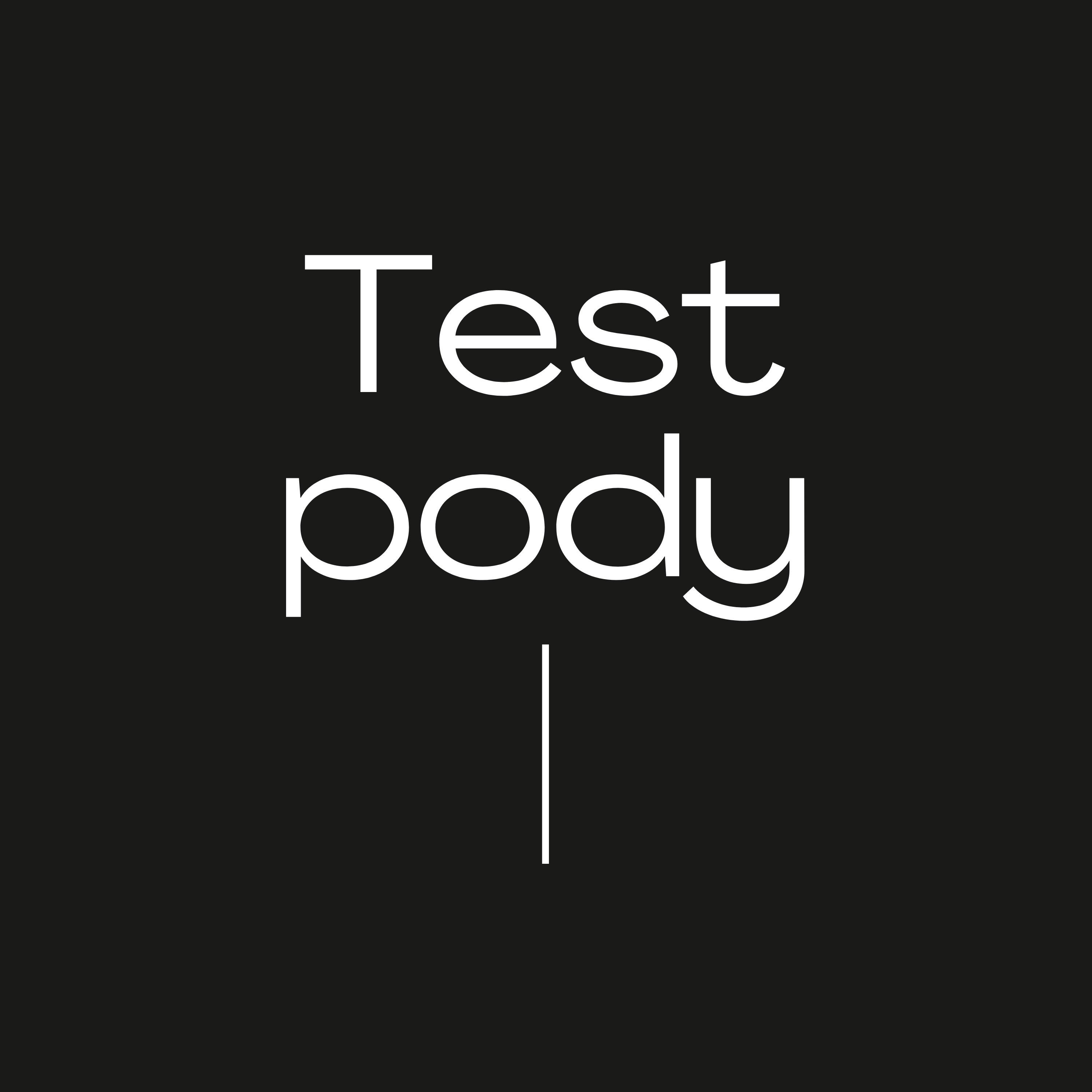 Test pody