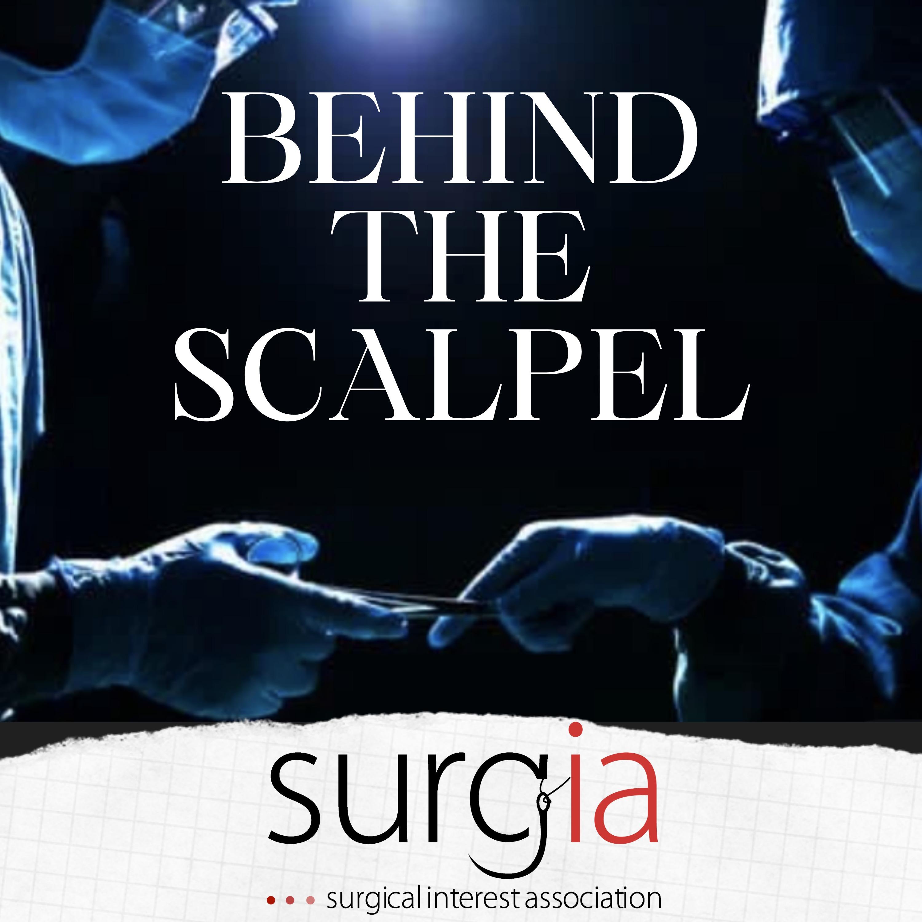 Behind The Scalpel
