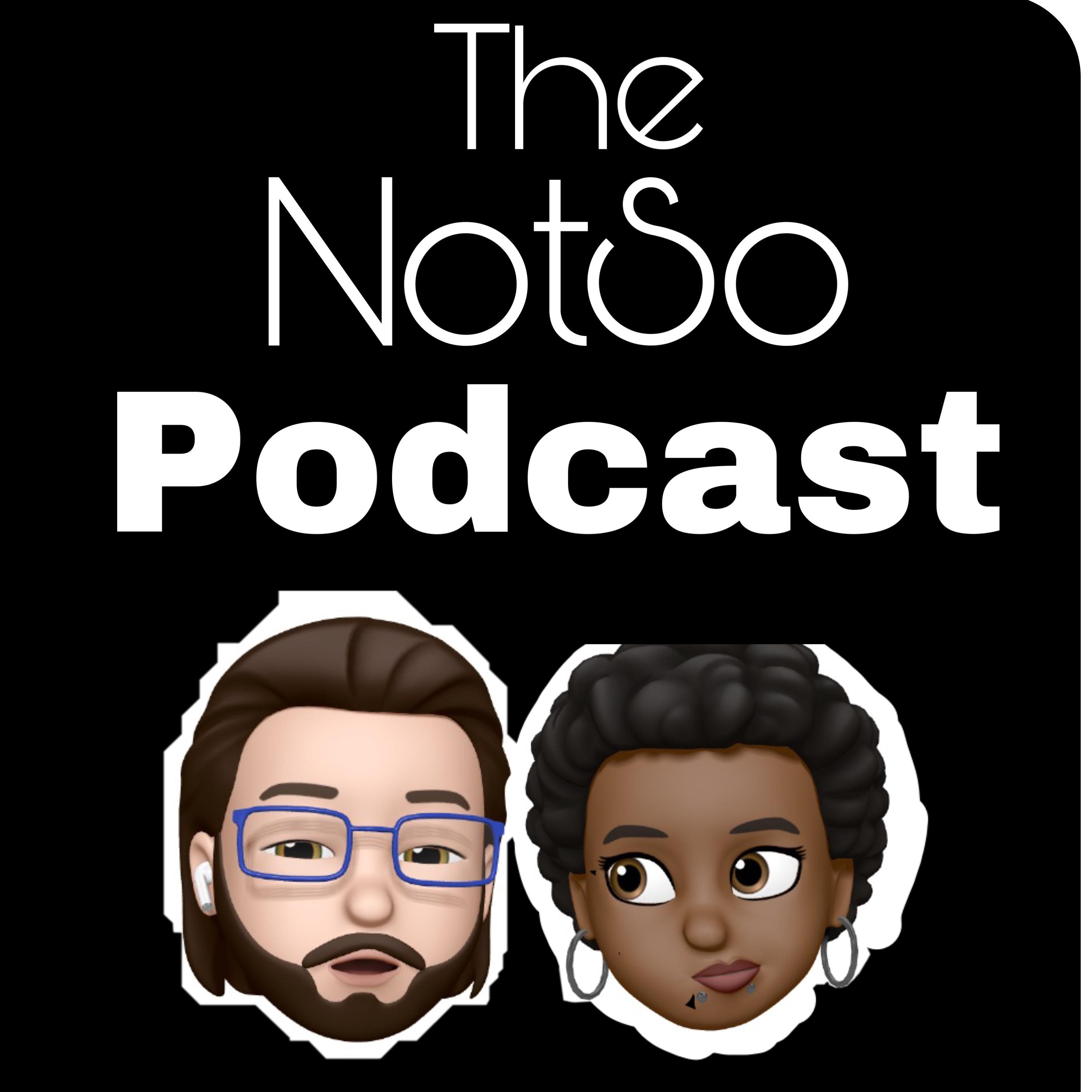 The NotSoPodcast