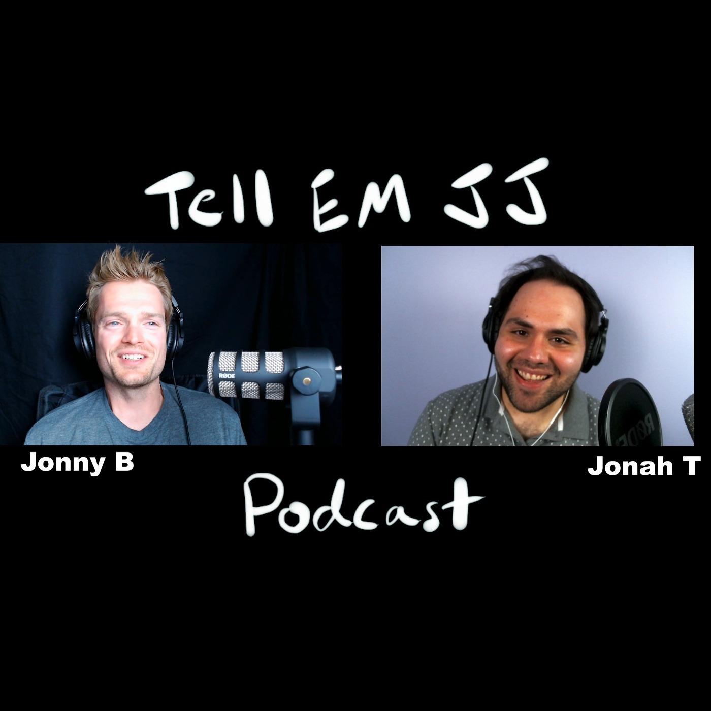Tell Em JJ Podcast