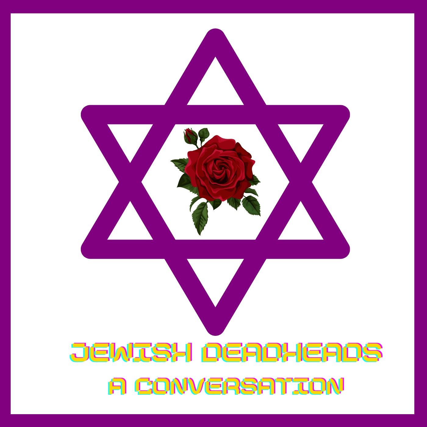 Jewish Deadheads A Conversation