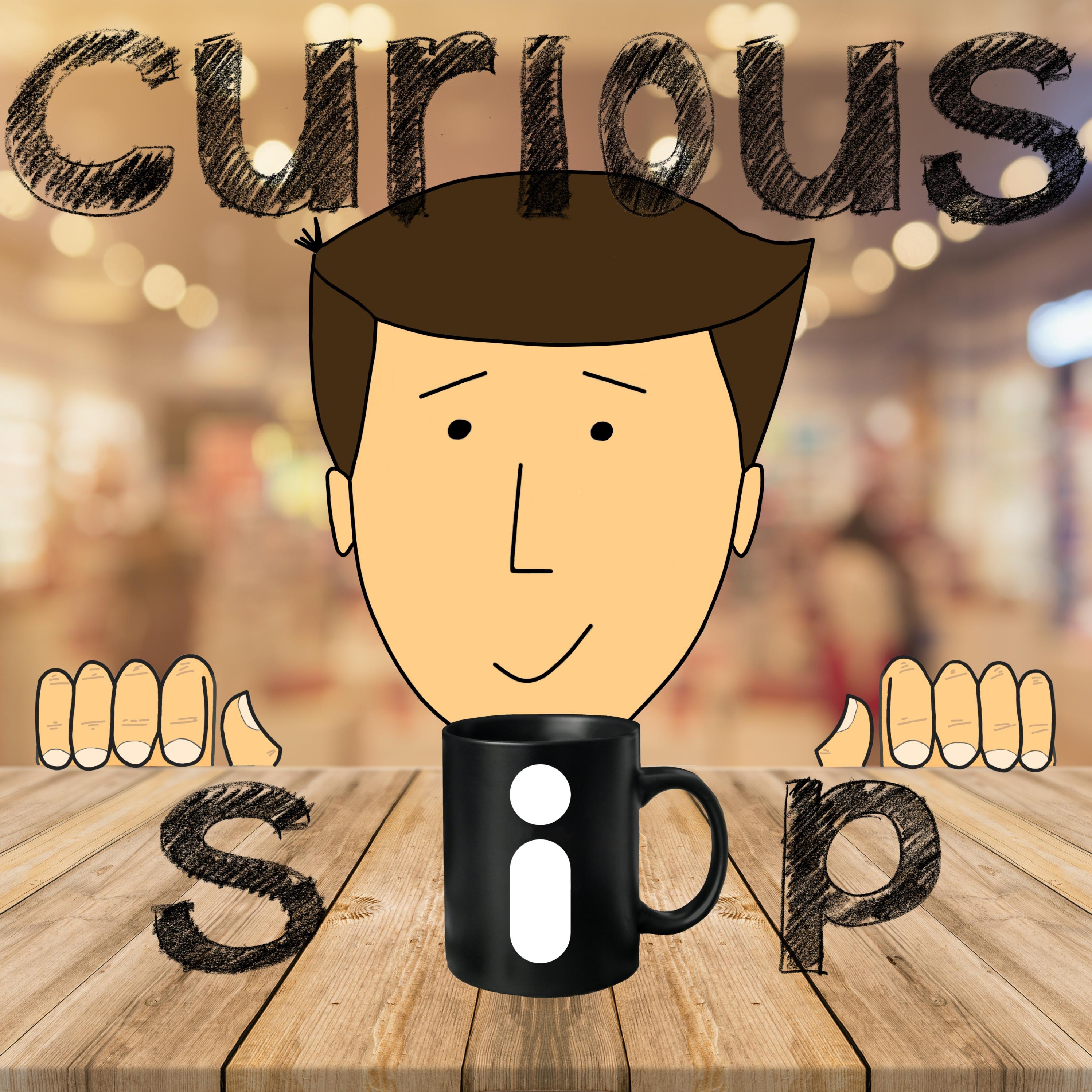 Curious Sip