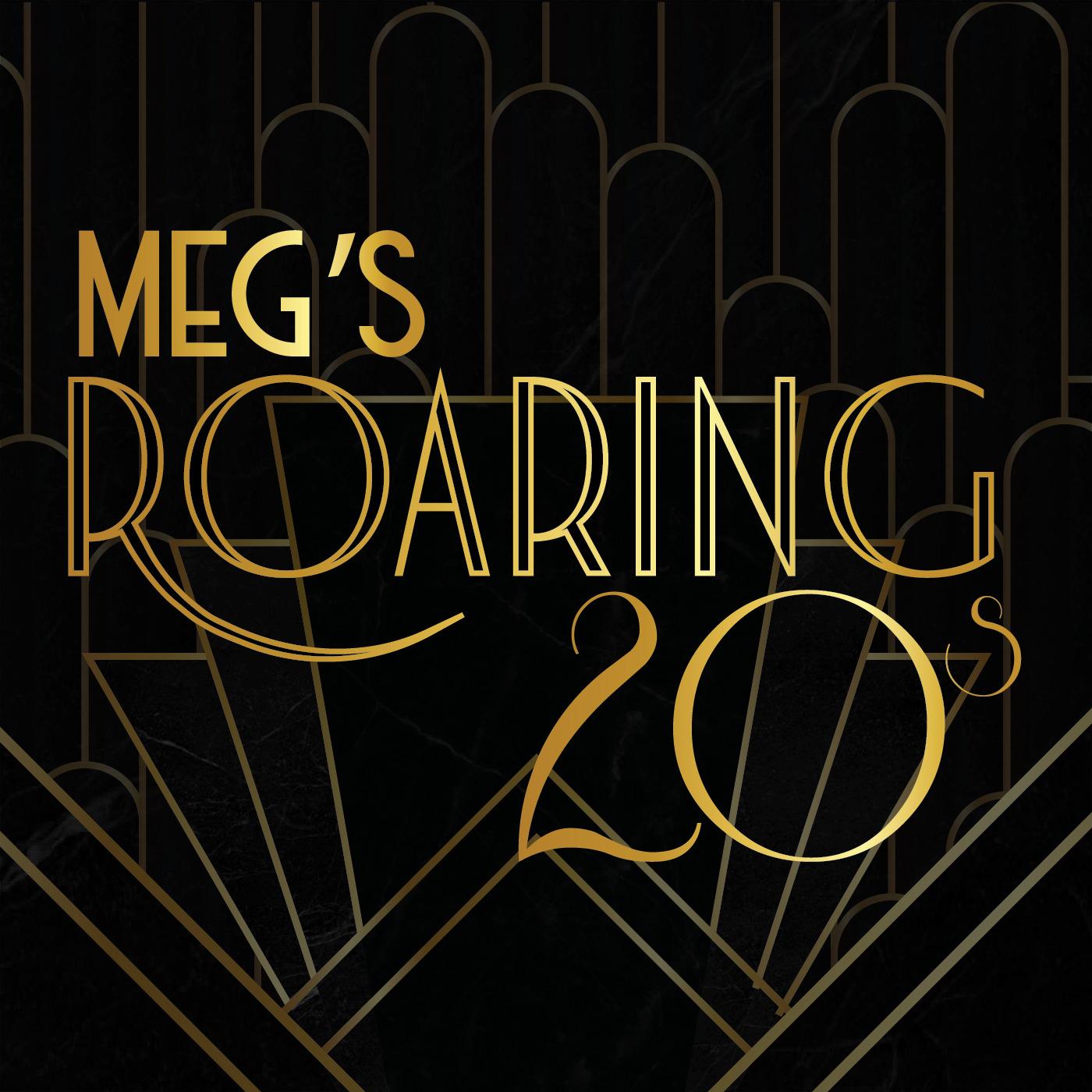 Meg's Roaring 20s