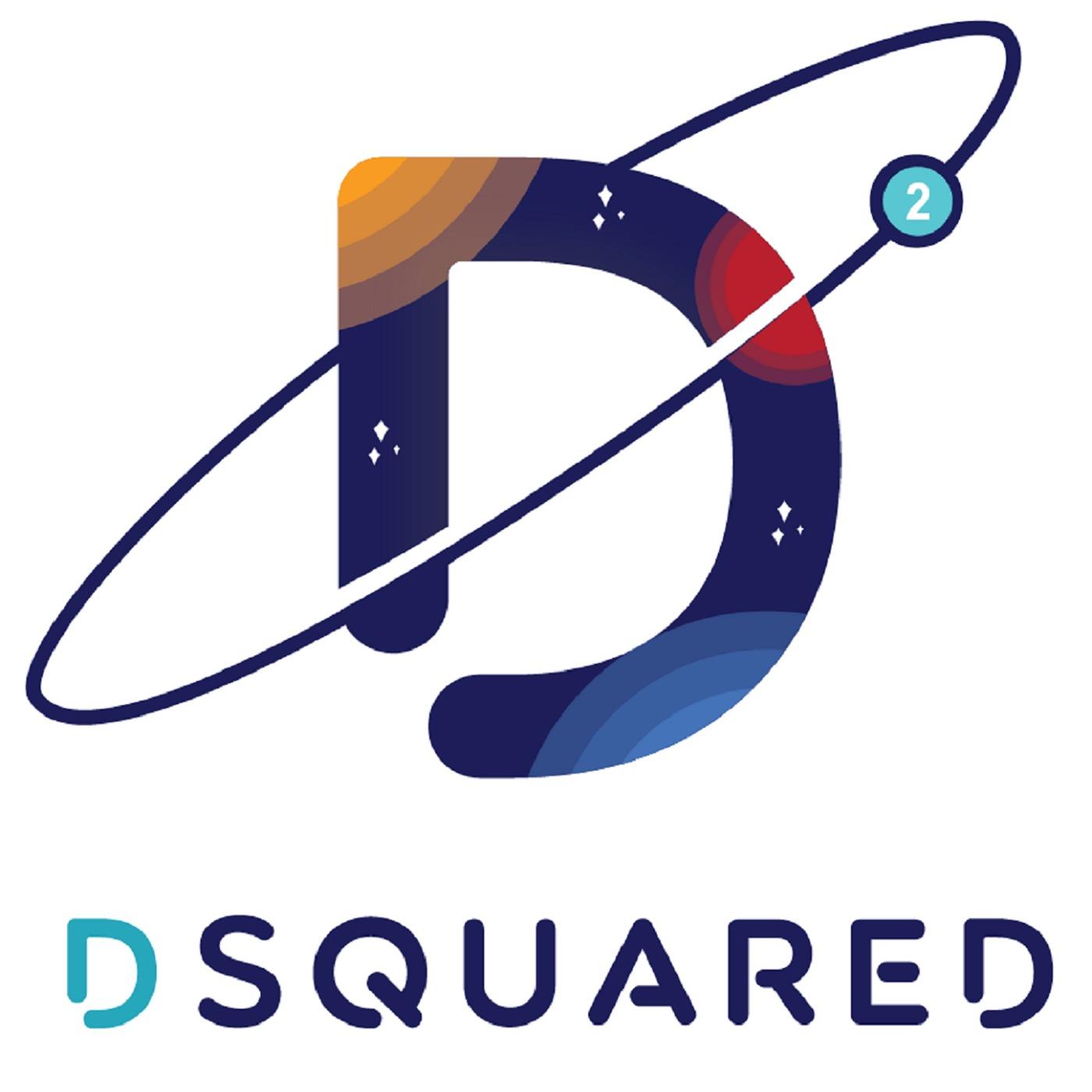 The Dsquared Podcast