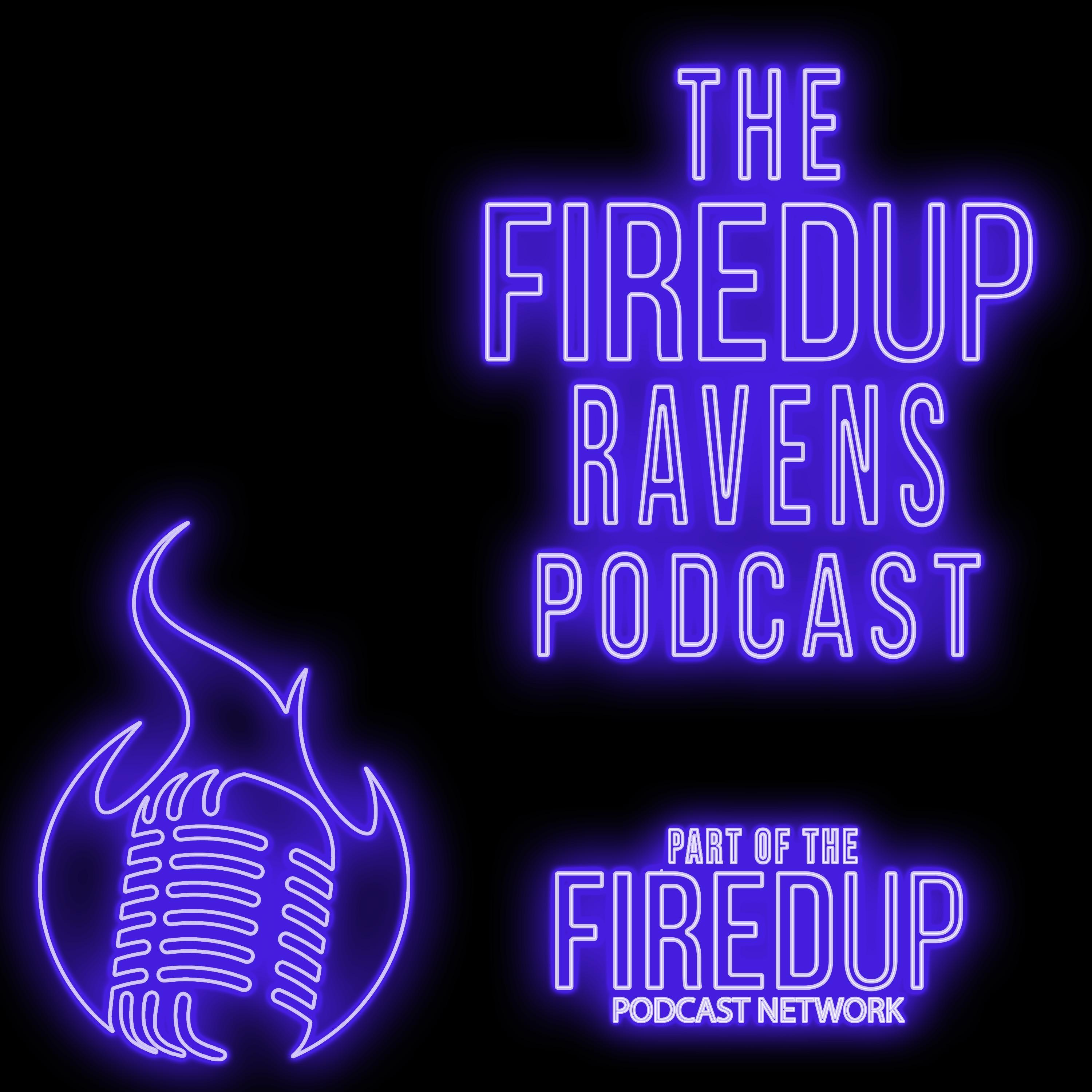 The Fired Up Ravens Podcast